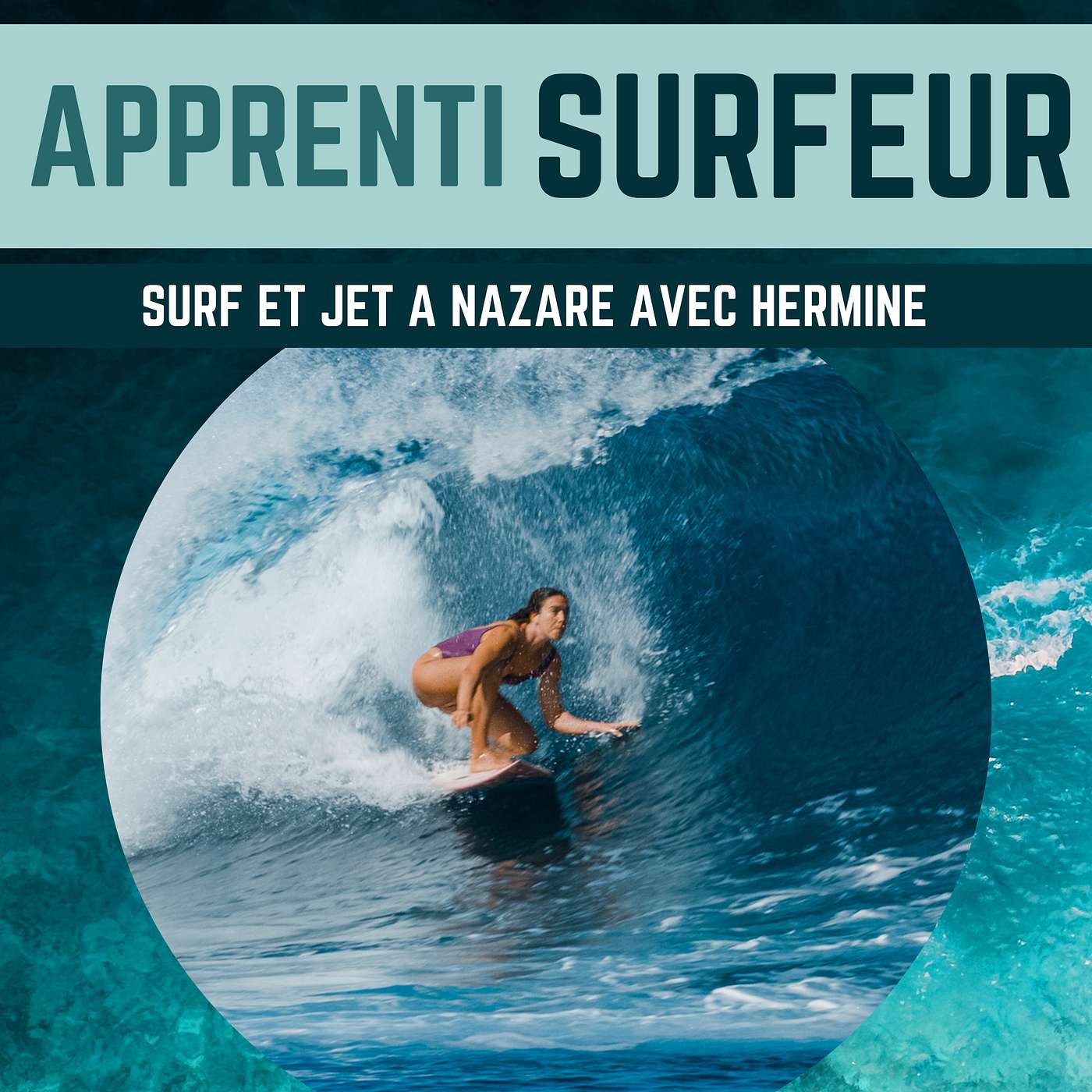 103 Surf et jet à Nazaré avec Hermine Bonvallet