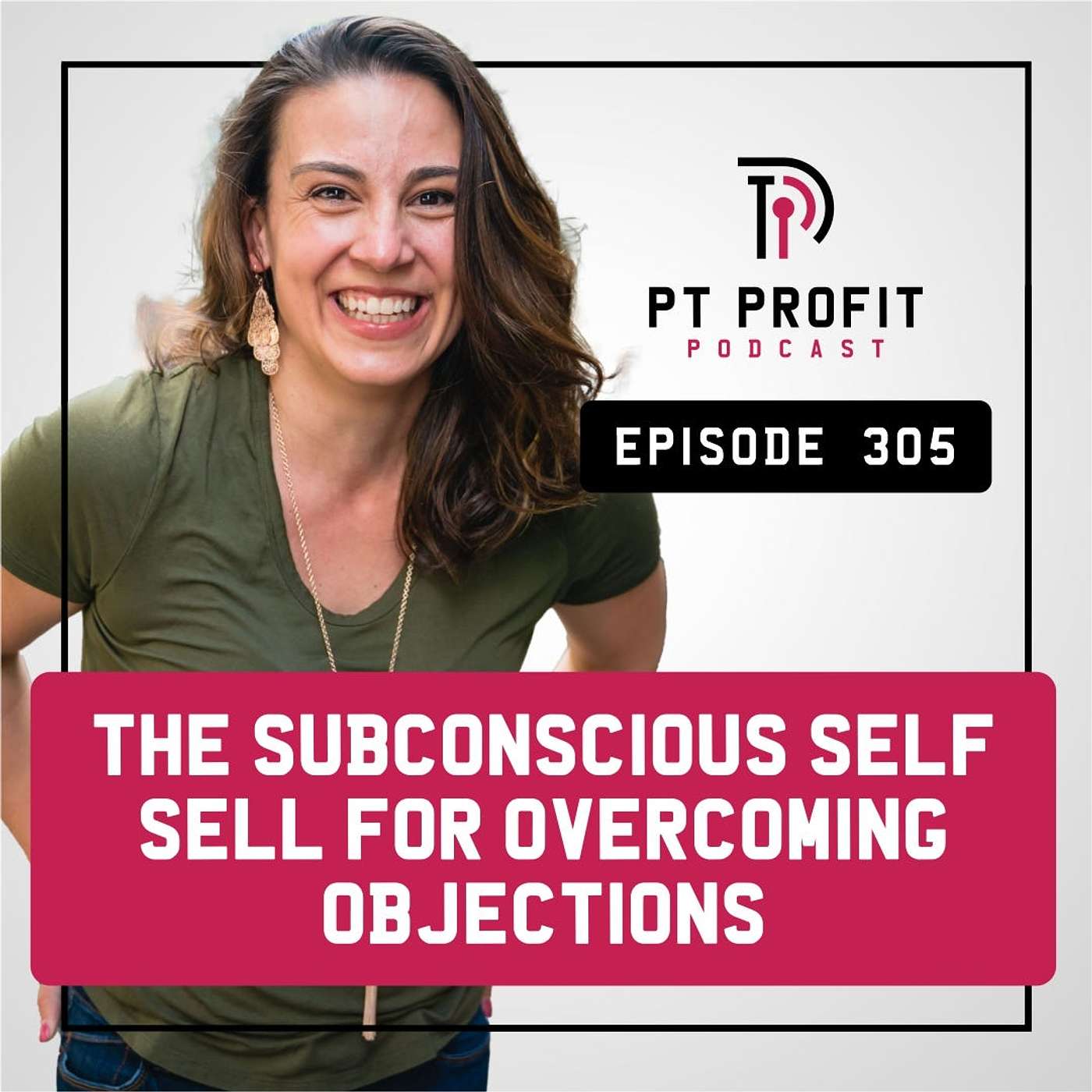 The Subconscious Self Sell for Overcoming Objections