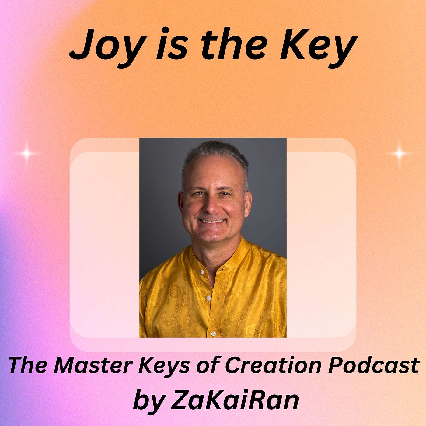 Joy is the Key to Creating Everything You Desire! episode artwork