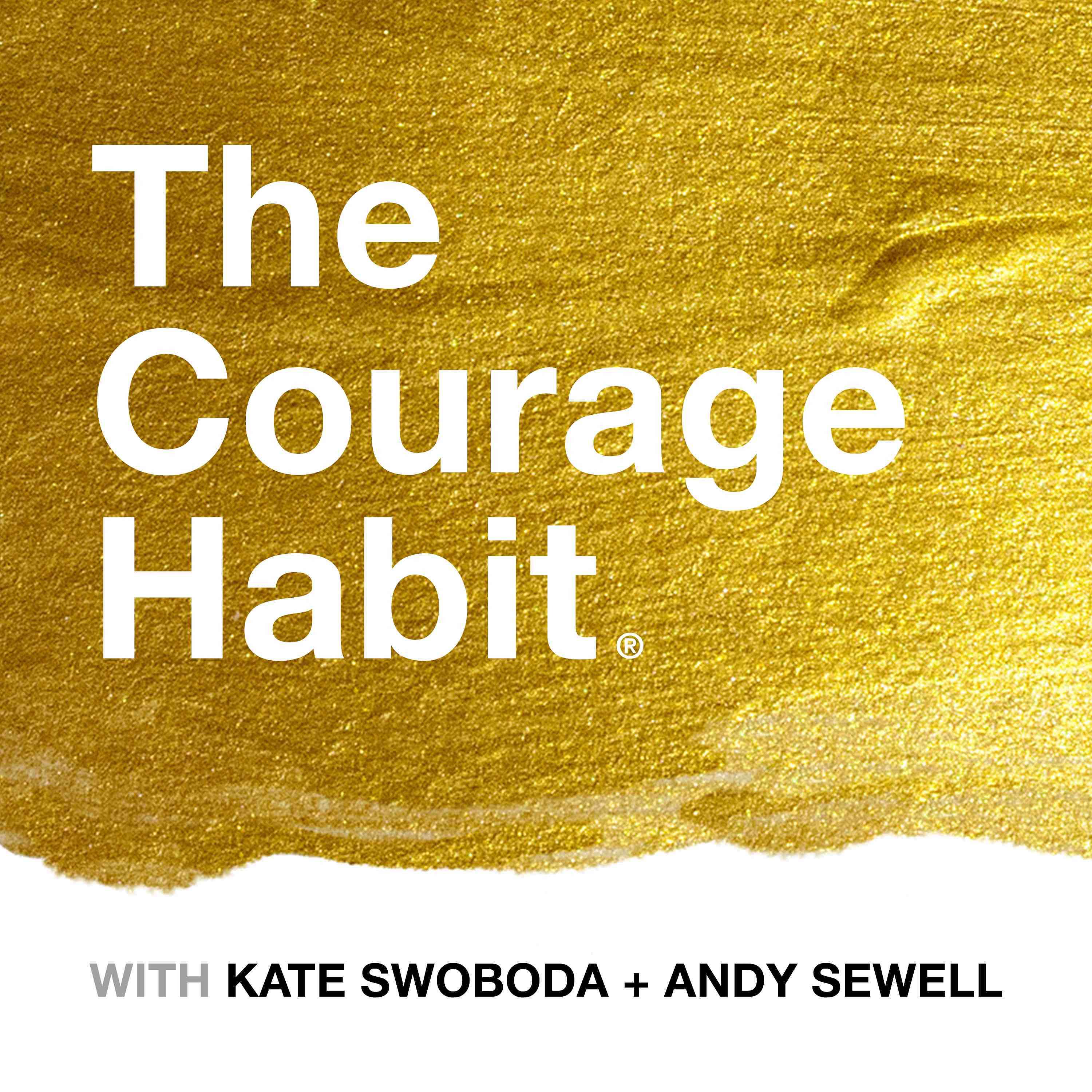 The Courage Habit podcast