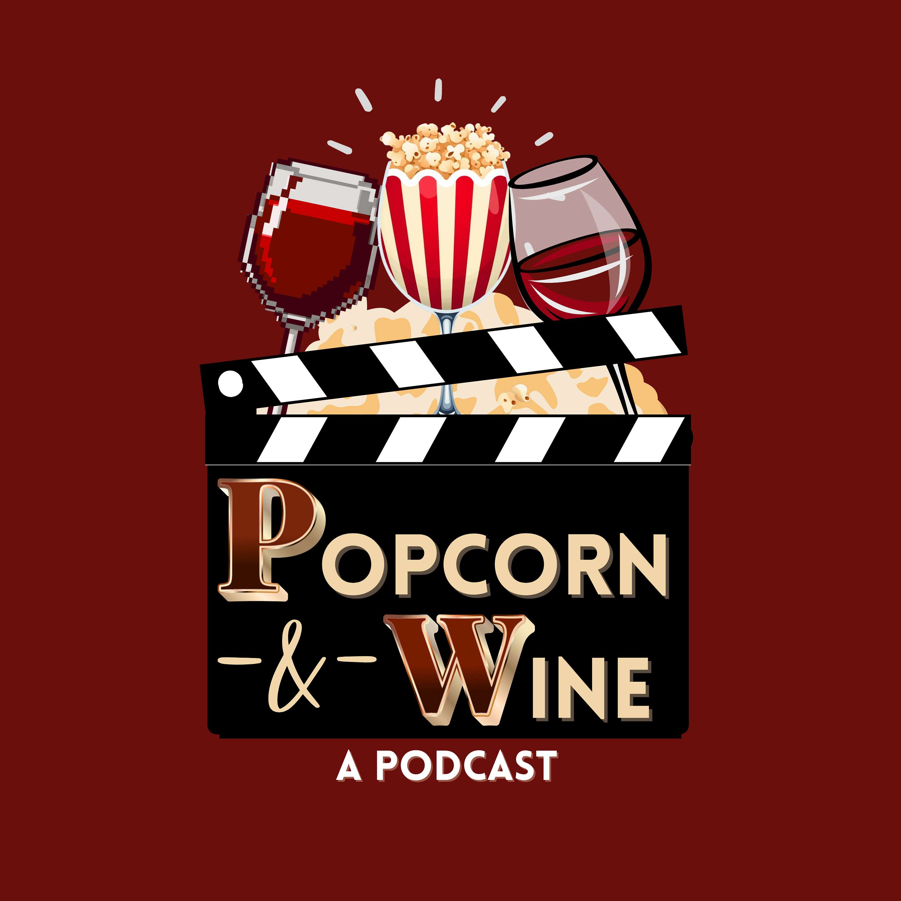 Popcorn and Wine Podcast