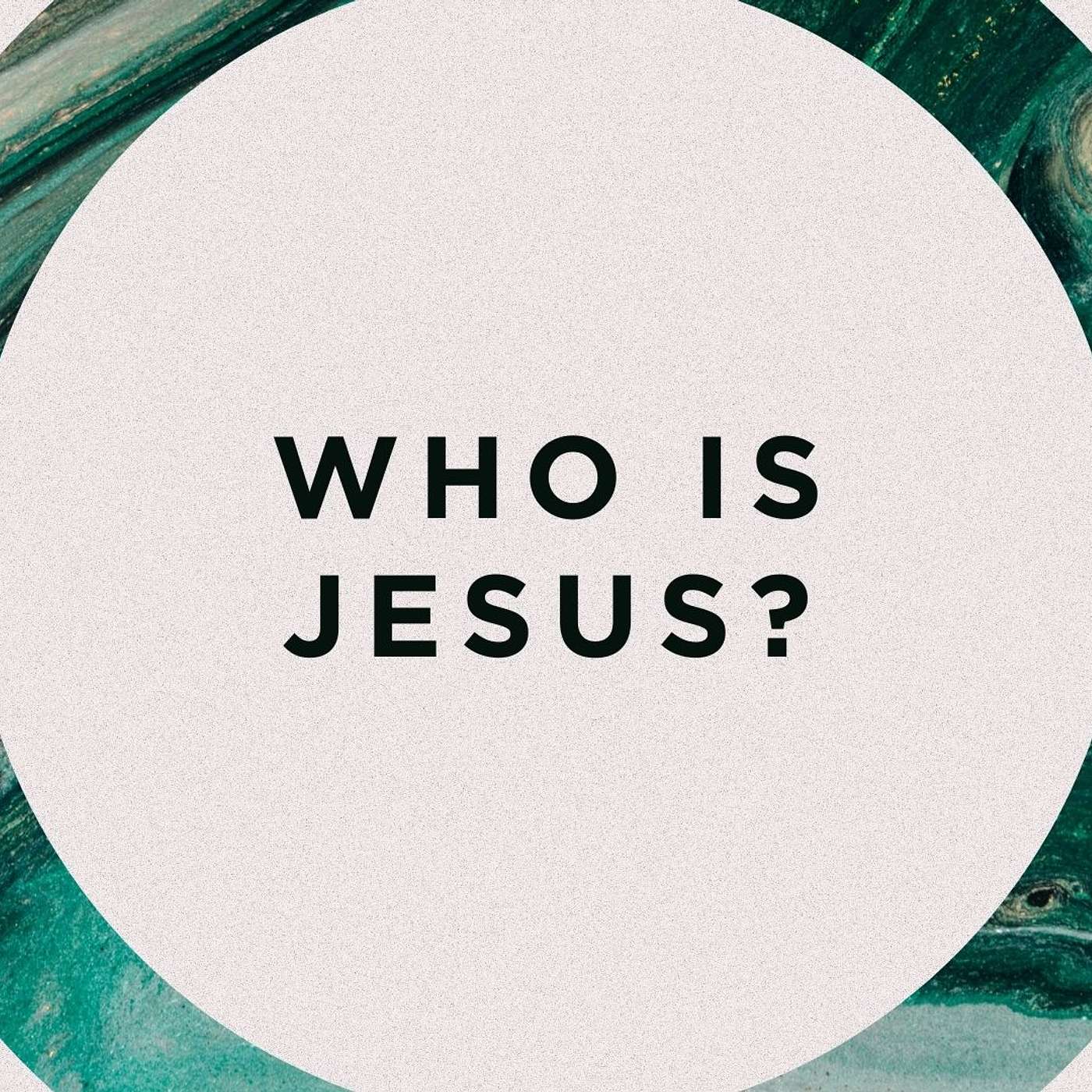 Who is Jesus? episode artwork
