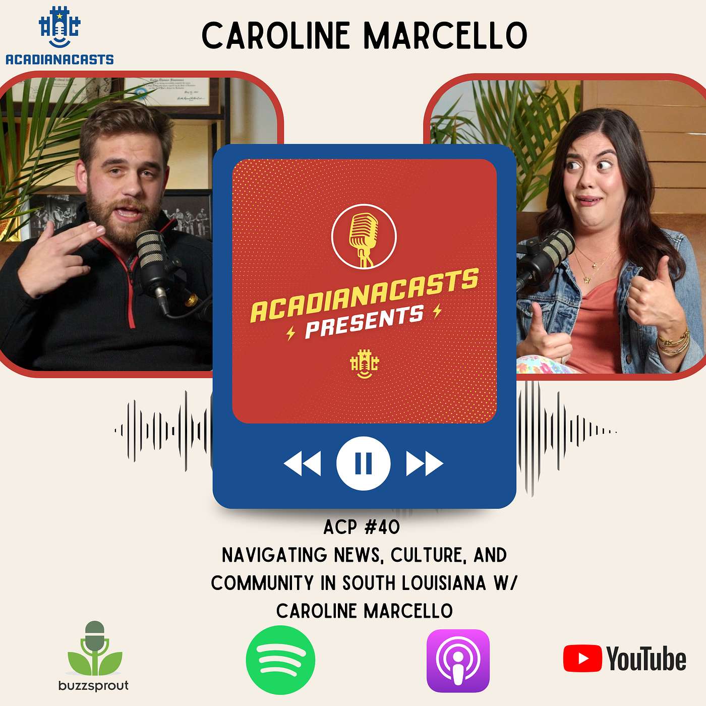 AcadianaCasts Presents: