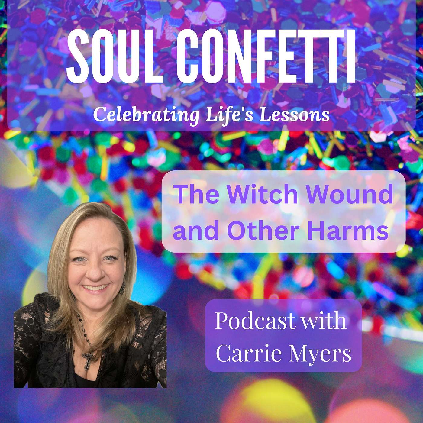 Soul Confetti: Celebrating Life’s Lessons