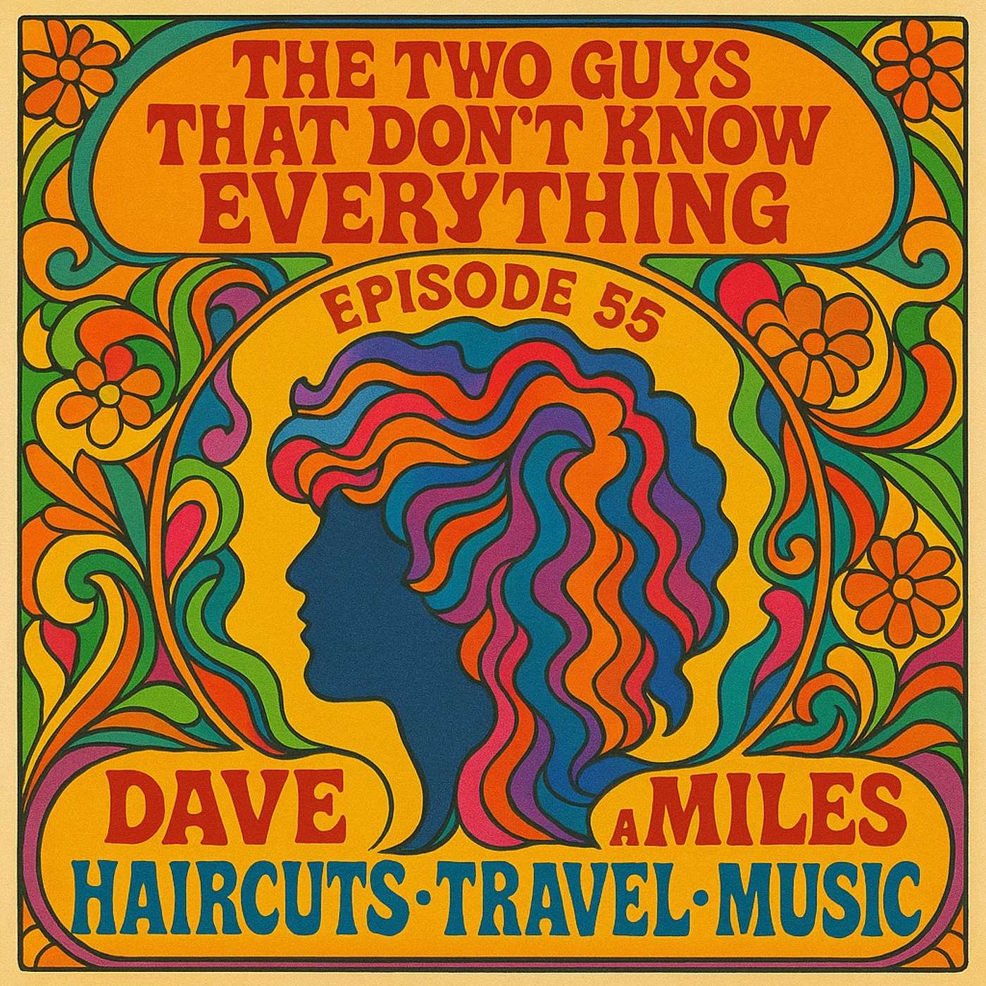 Episode 55: Music, Trips, Haircuts, and more!
