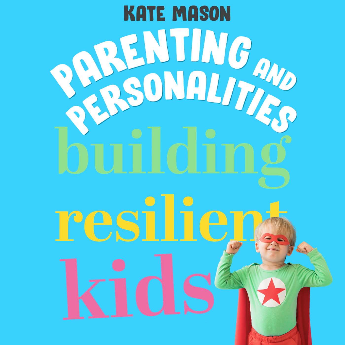 Parenting and Personalities