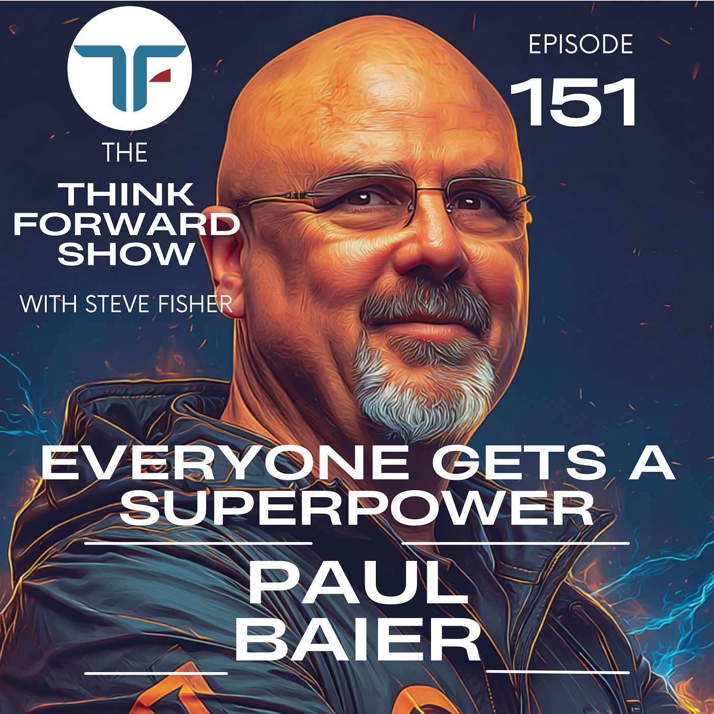 Think Forward EP 151 with Paul Baier