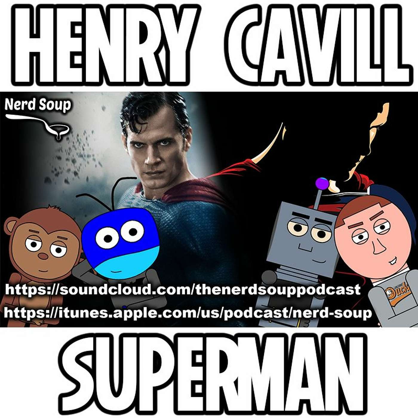 Henry Cavill in Talks to Return as Superman - The Nerd Soup Podcast! episode artwork