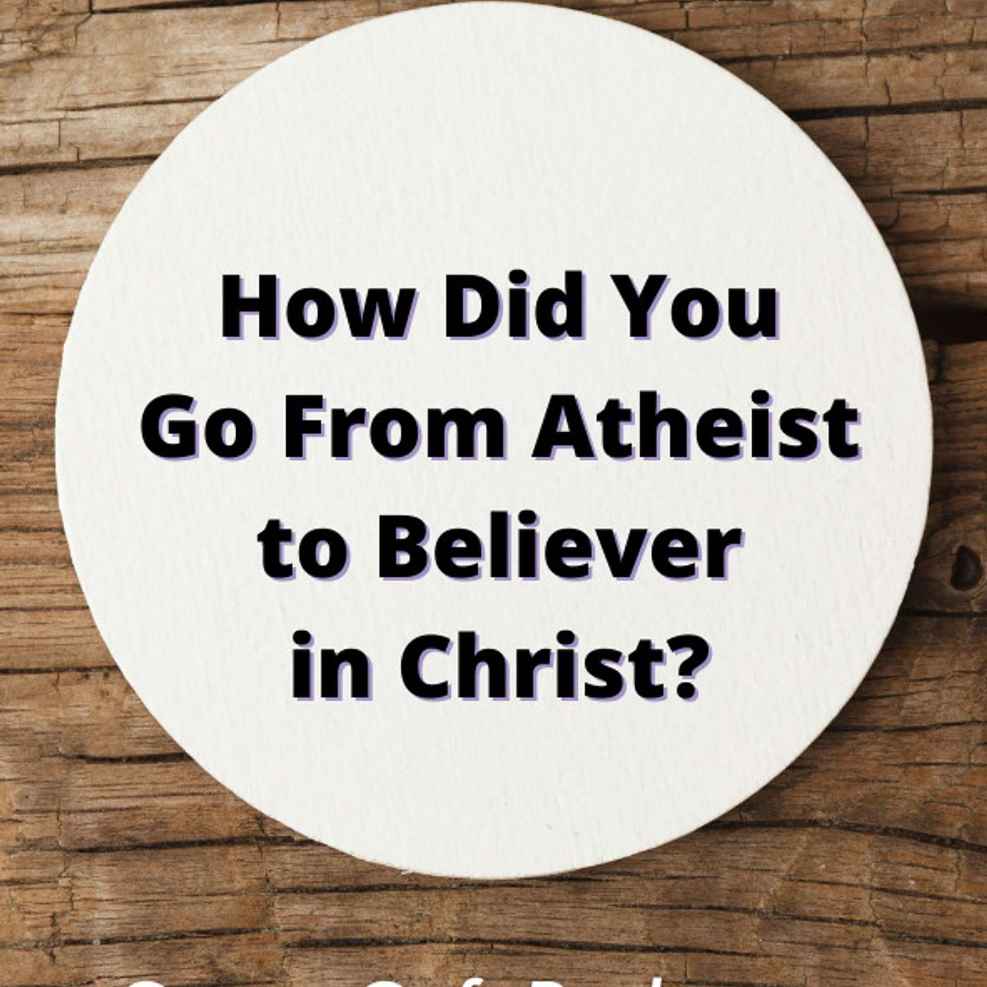 Corner Cafe: A Conversation About Our Faith in Jesus