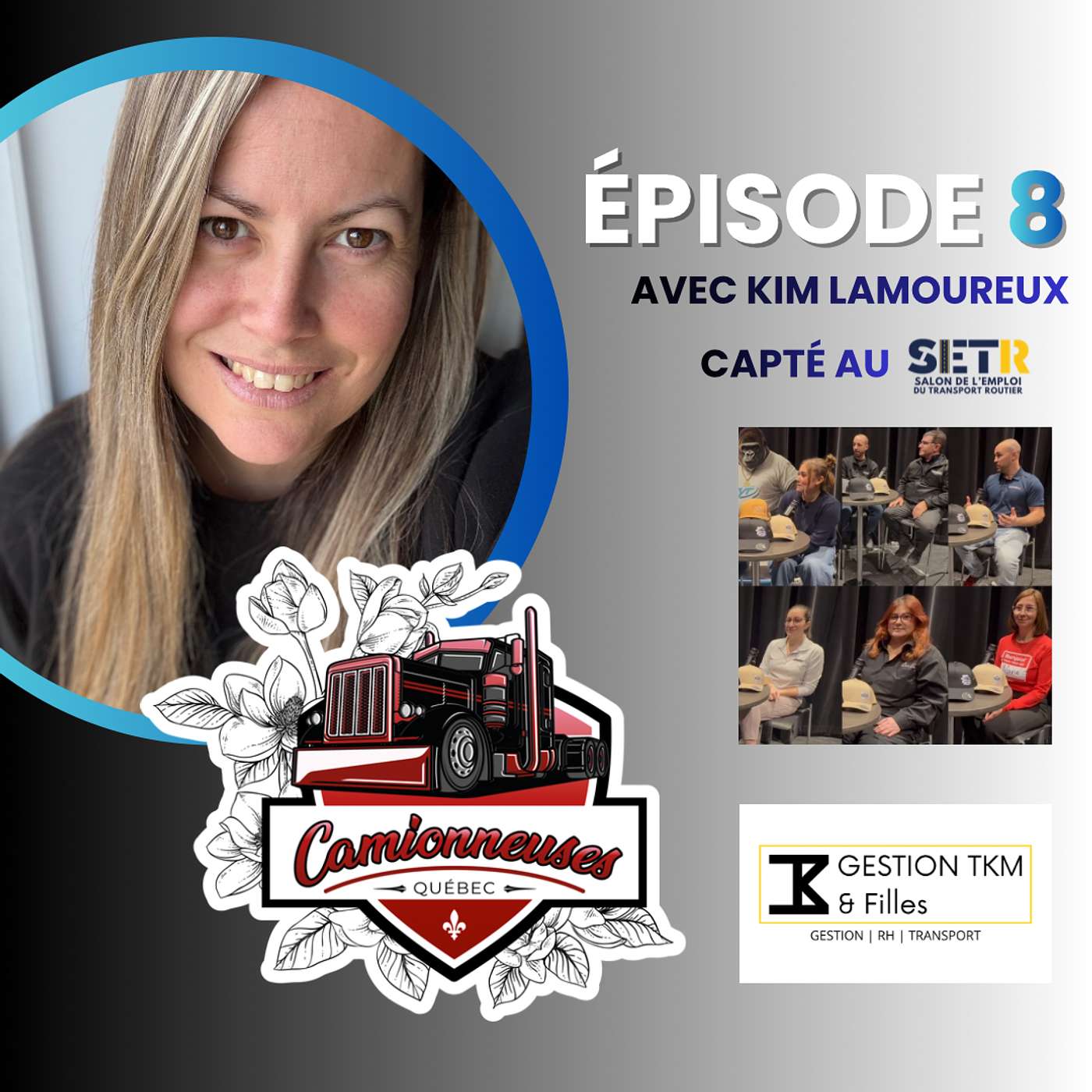 🎙️Épisode 8 - Camionneuses Québec - Captation au Salon de l’emploi du transport routier de Saint-Bruno episode artwork