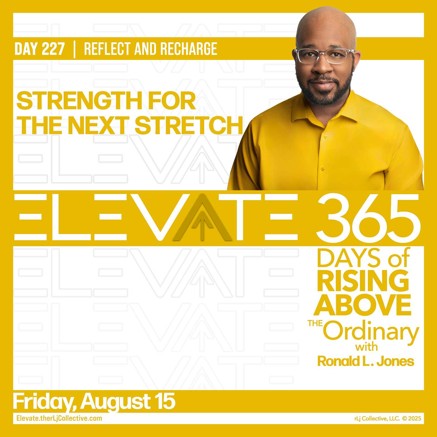 Day 227: Gathering Strength for the Next Stretch