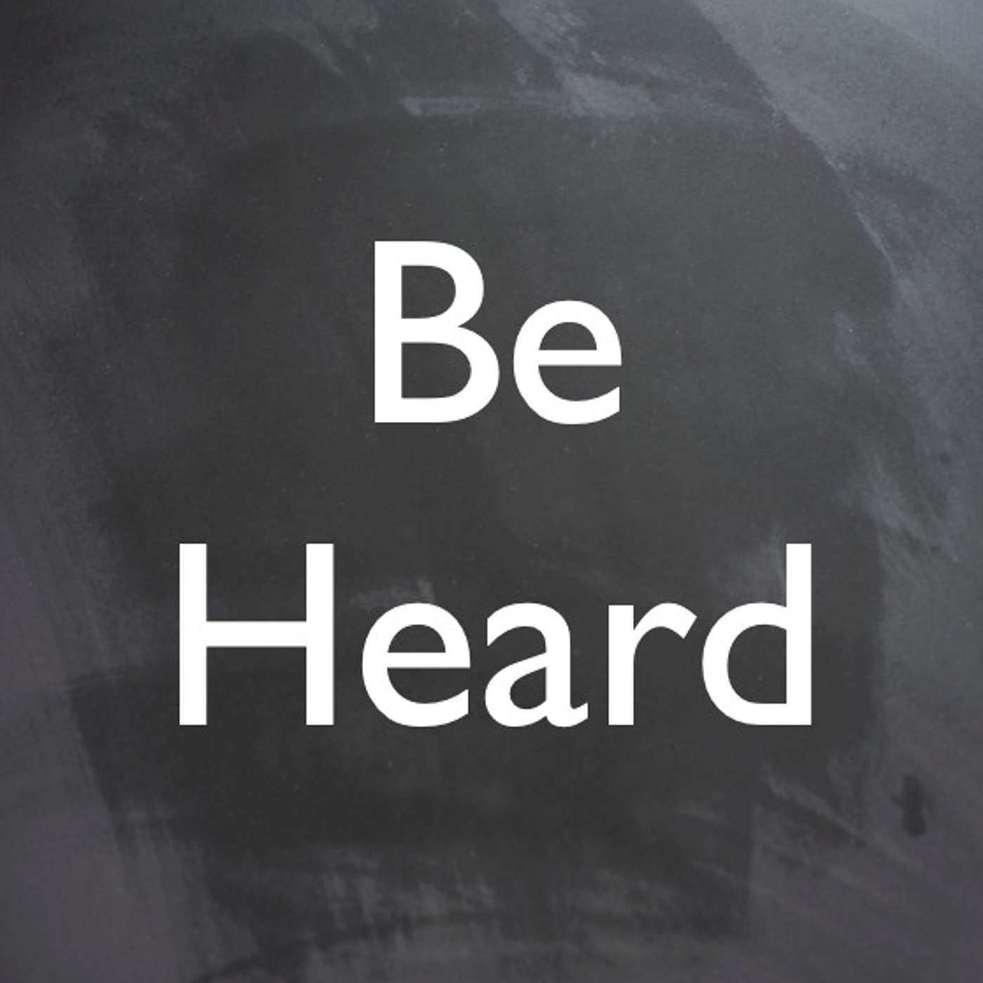 Be Heard