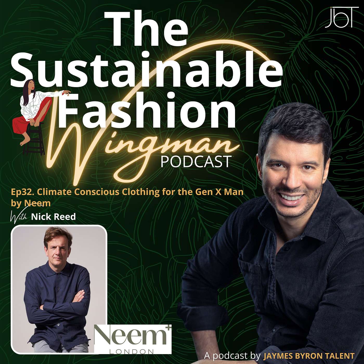 Climate Conscious Clothing for the Gen X Man by Neem, with Nick Reed