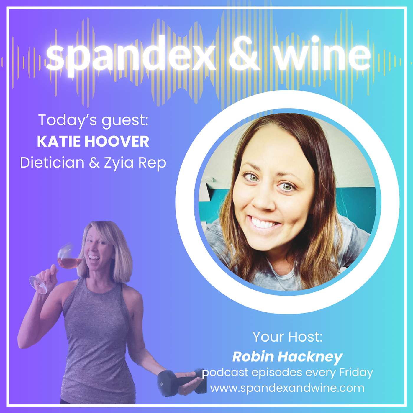 Finding a Healthy Diet & Zyia Activewear w/ Katie Hoover, Registered Dietician