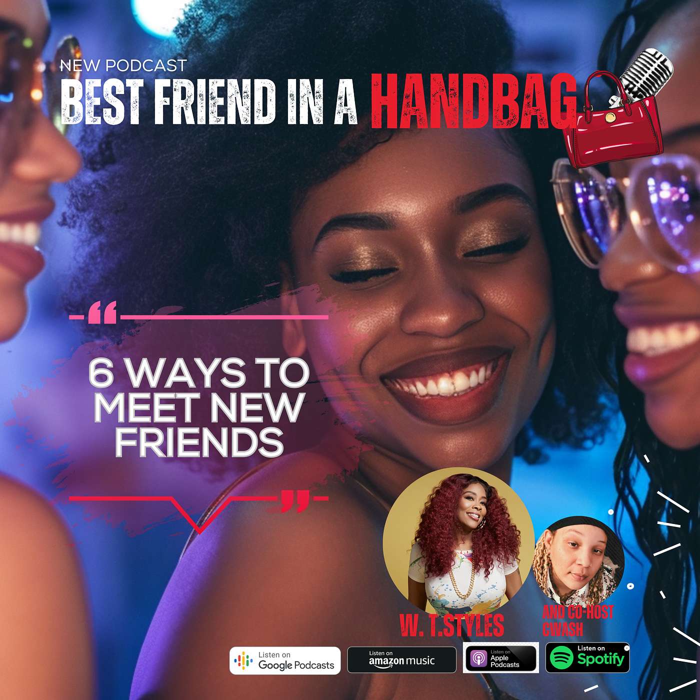 6 Ways To Meet New Friends | Best Friend in the Handbag Podcast