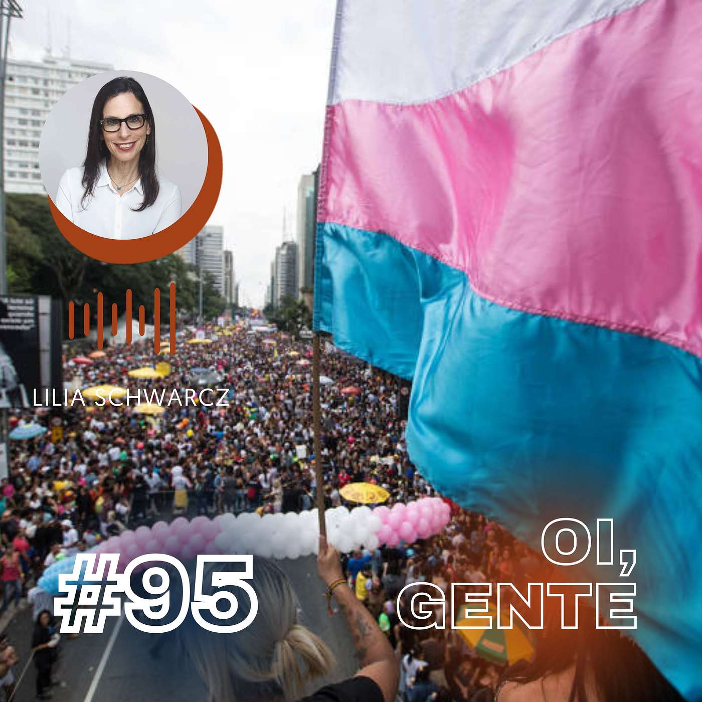 #95 | Onde estão as pessoas trans e travestis na história do Brasil?