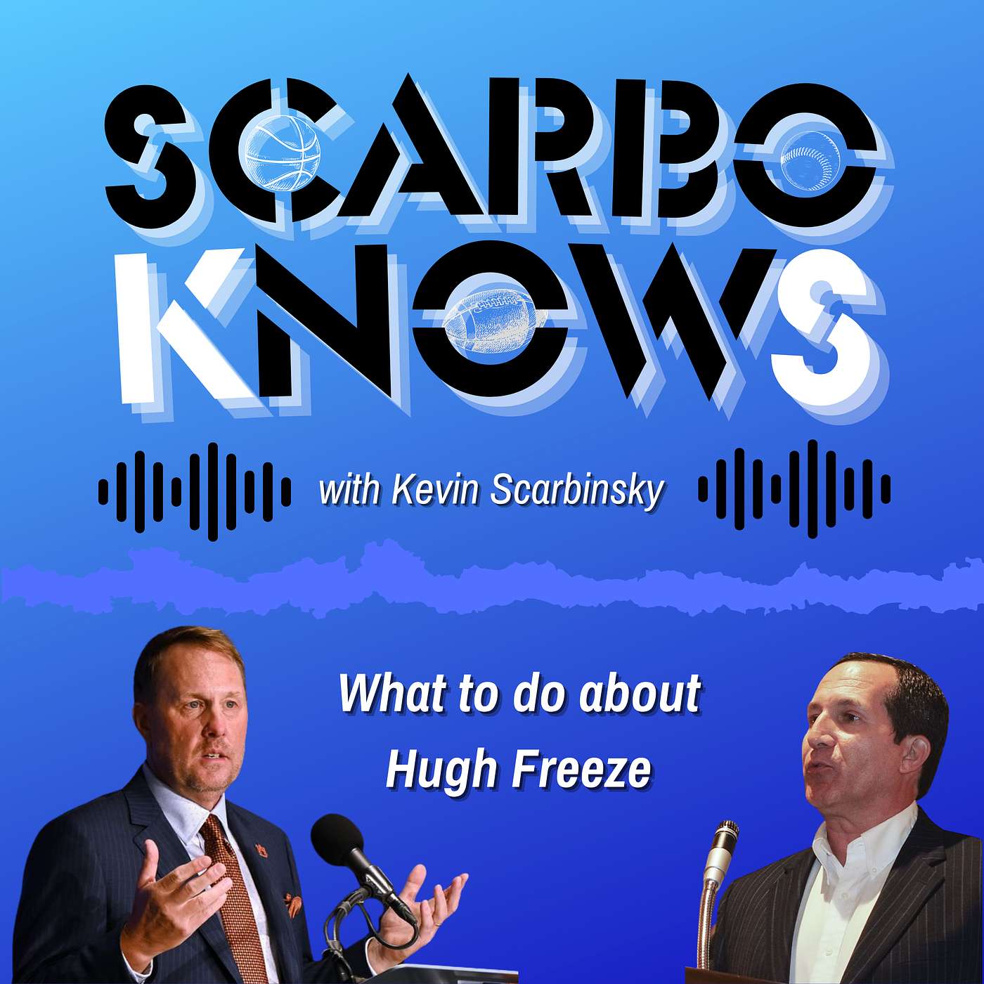Scarbo Knows with Kevin Scarbinsky