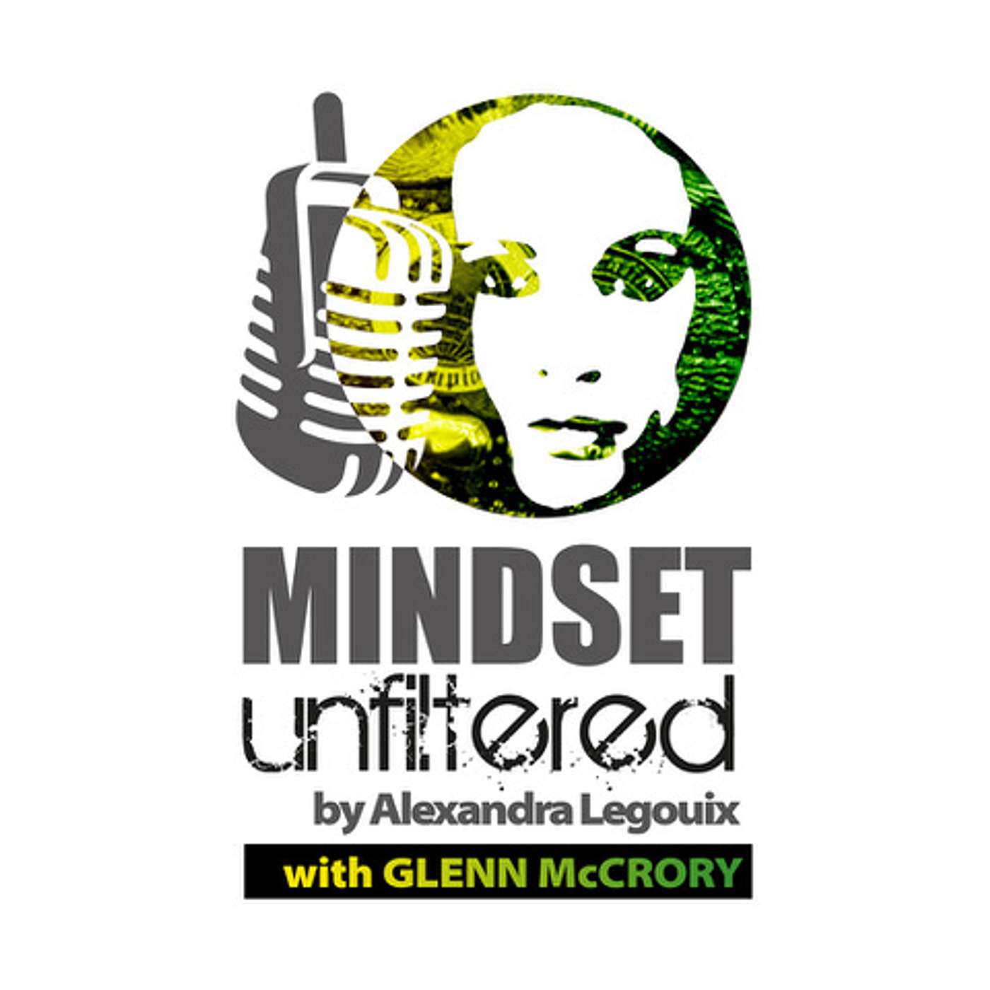 Mindset Unfiltered by Alexandra Legouix