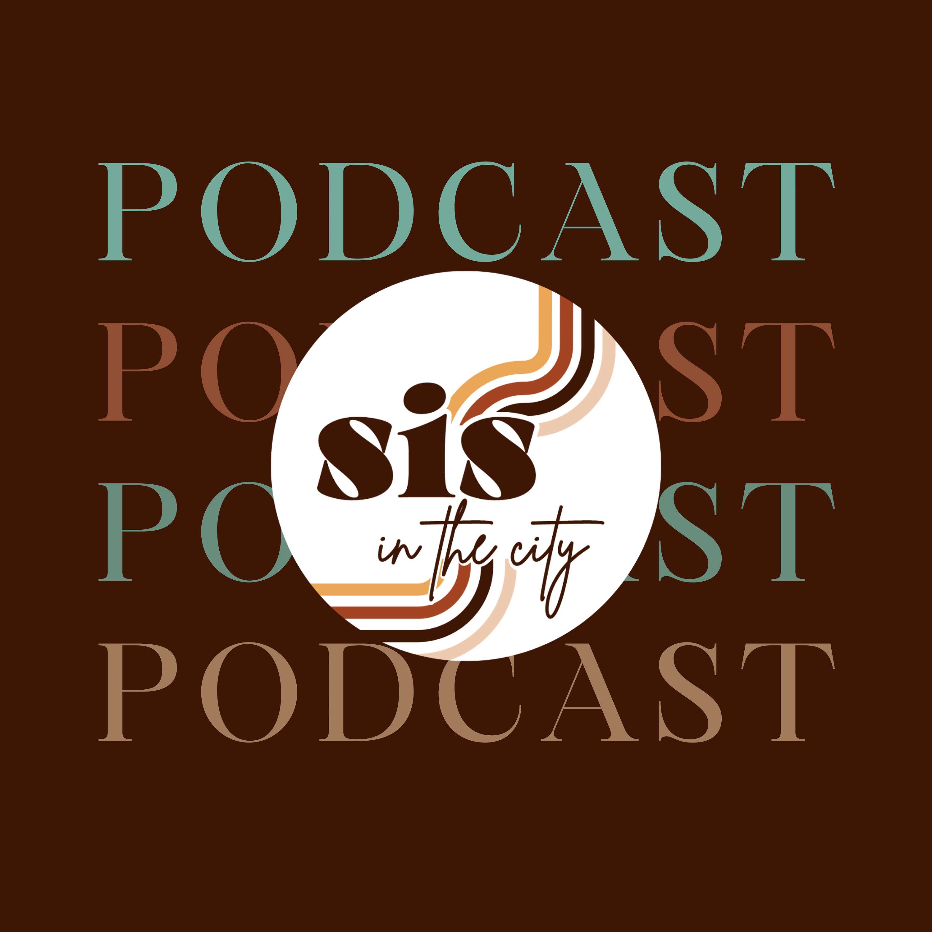 Sis in the City Podcast