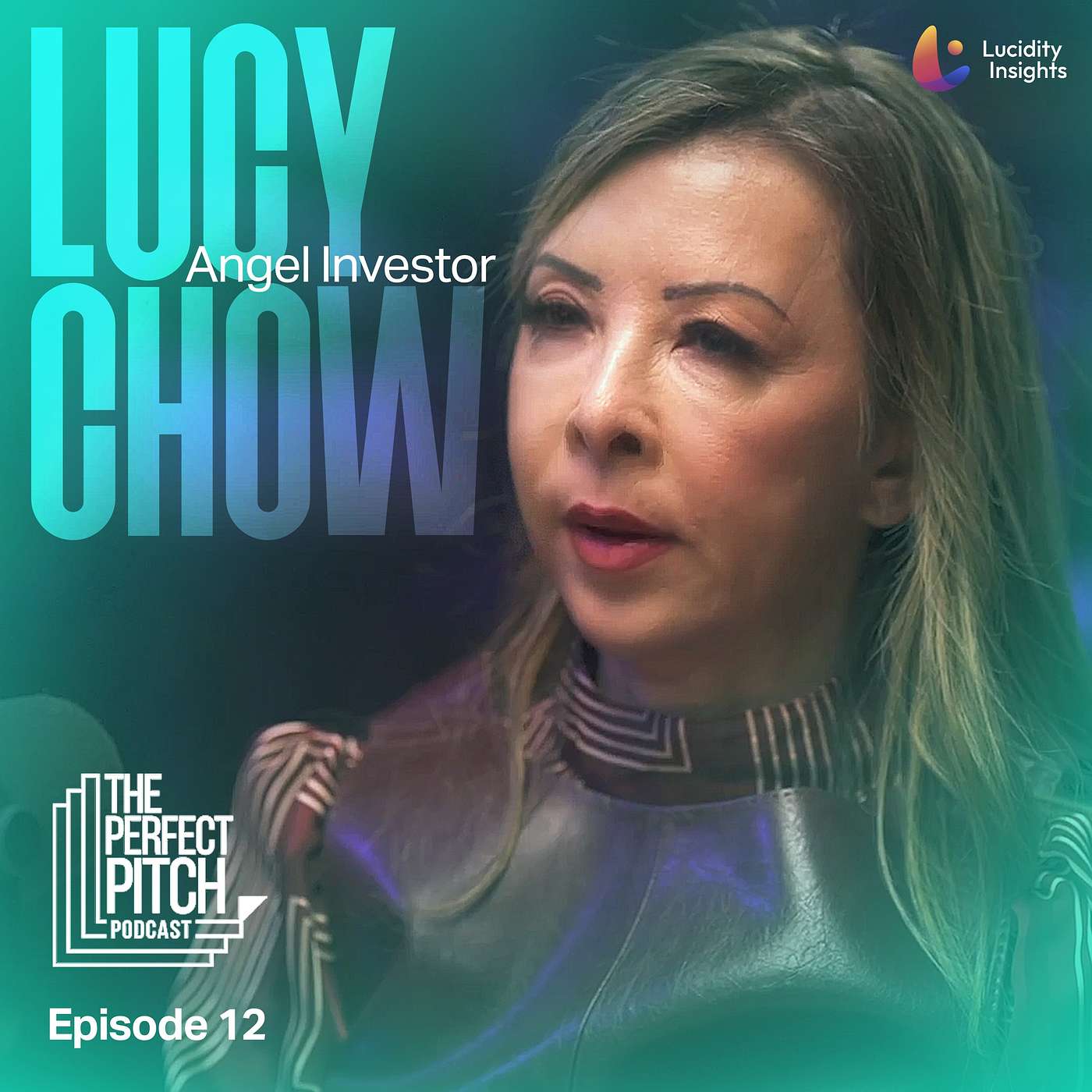 Angel Investing, Equity Strategy, and Empowering Women Founders - with Lucy Chow | The Perfect Pitch Podcast Ep12