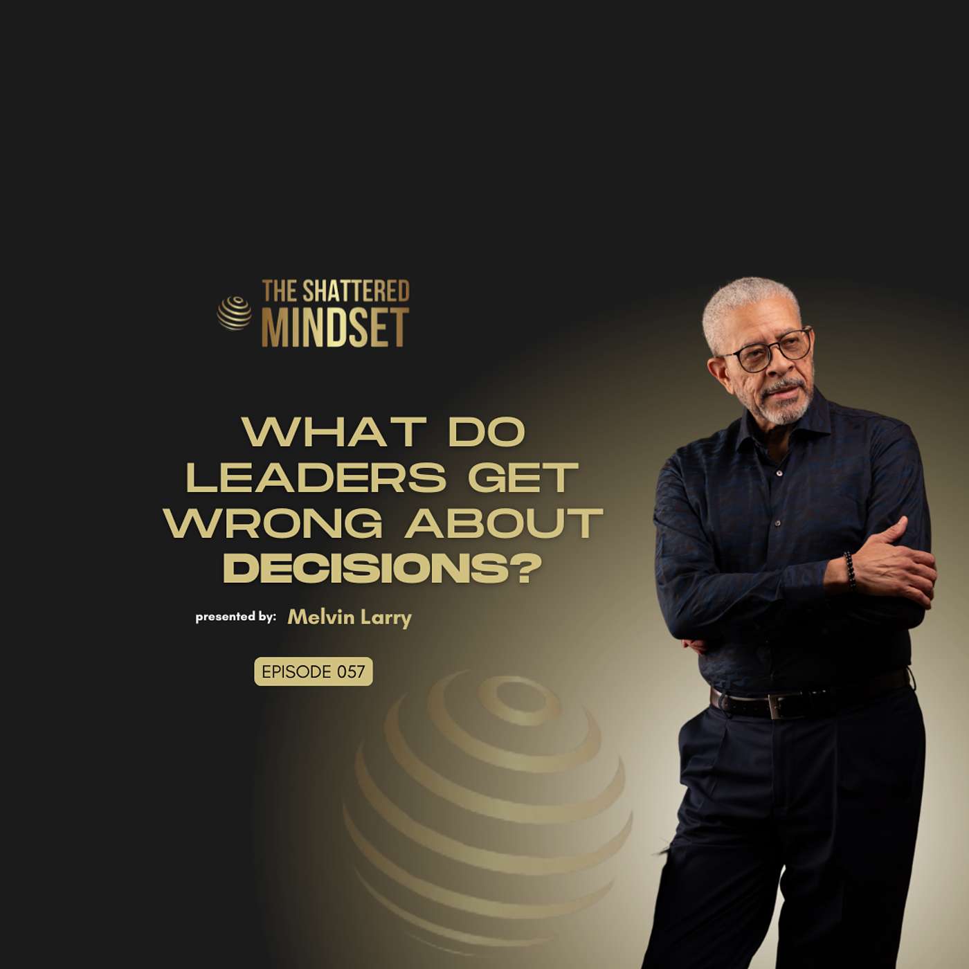 The Shattered Mindset