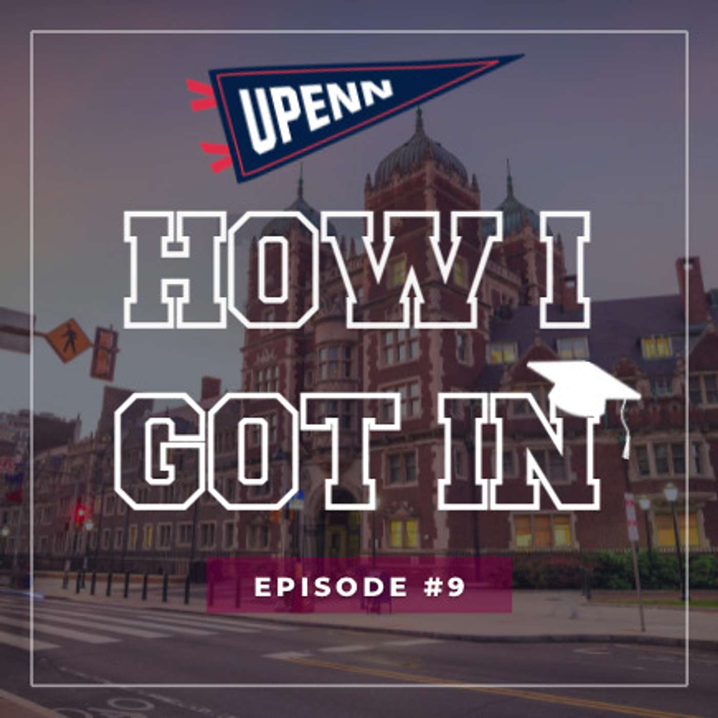 #9 How I Got In - How Gui Engineered His Way Into UPenn, Columbia, Yale and More!