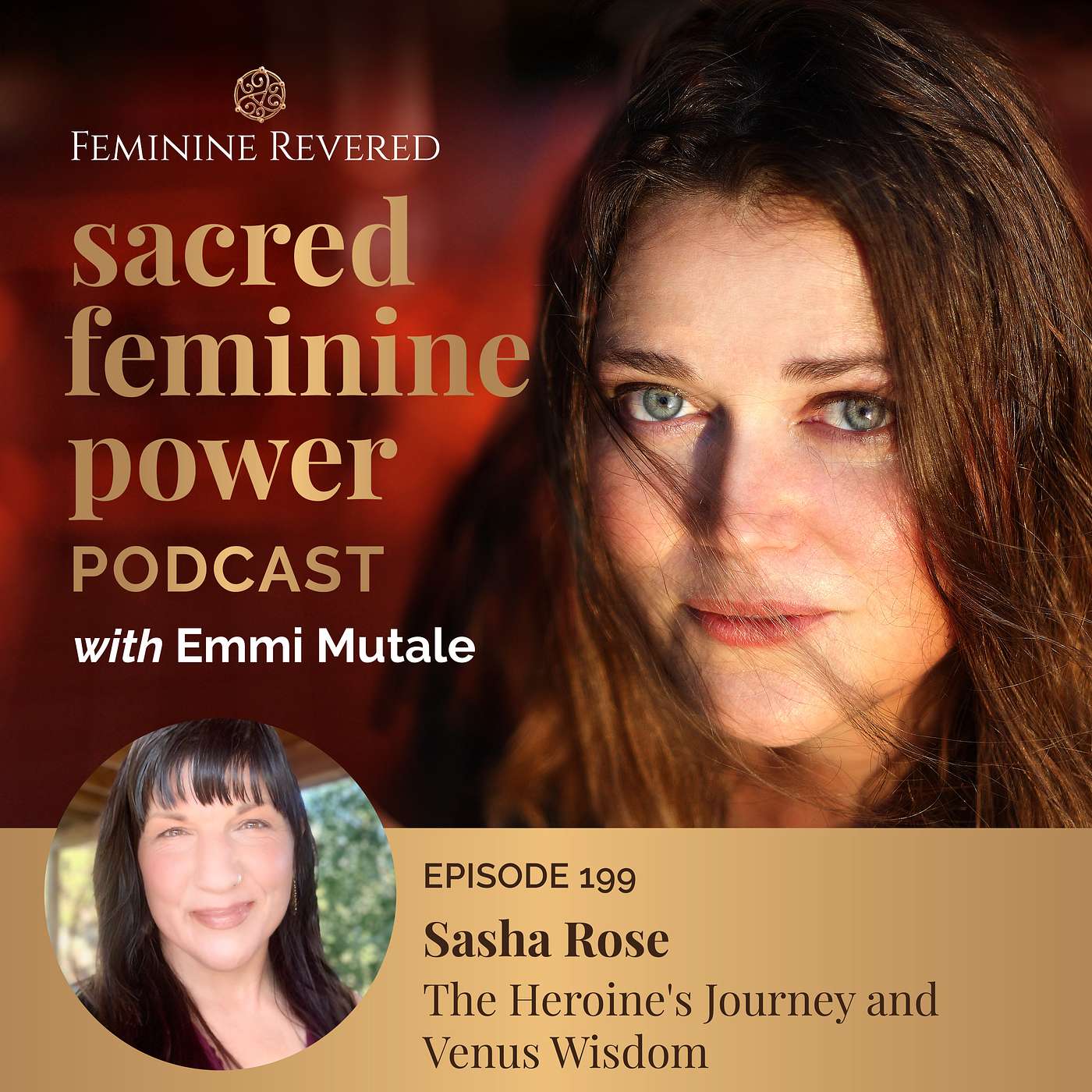 EPISODE 199; The Heroine's Journey and Venus Wisdom with Sasha Rose