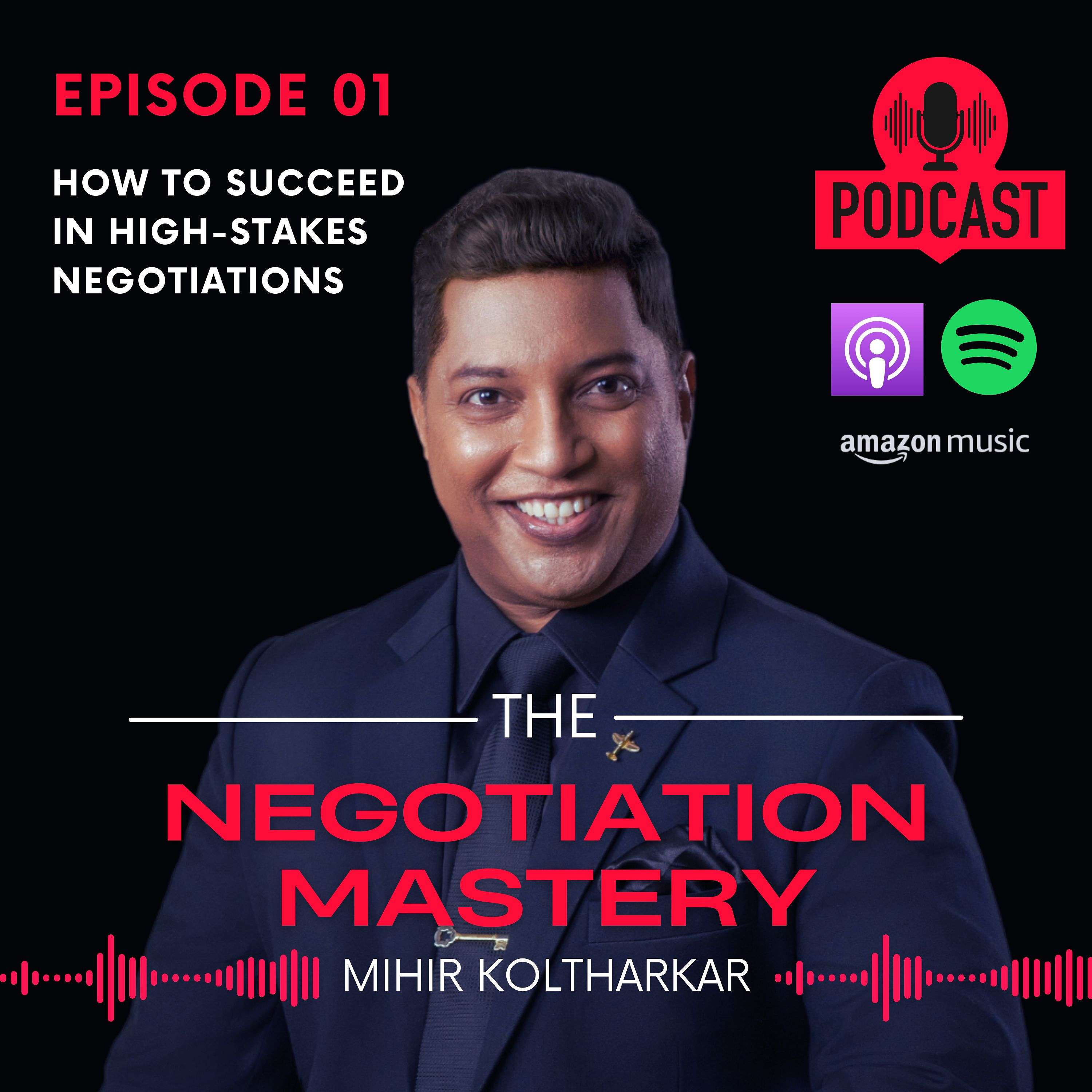 The Negotiation Mastery - Mihir Koltharkar
