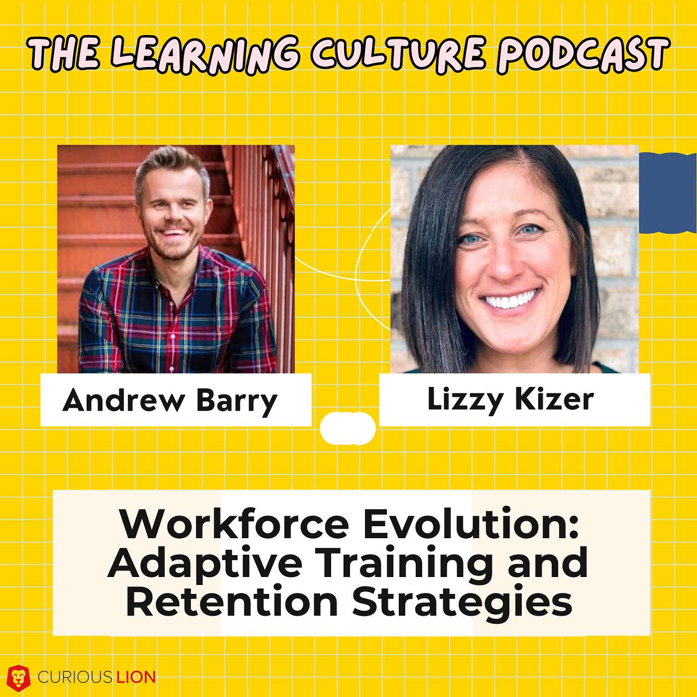 #93 - Workforce Evolution: Adaptive Training and Retention Strategies with Lizzy Kizer