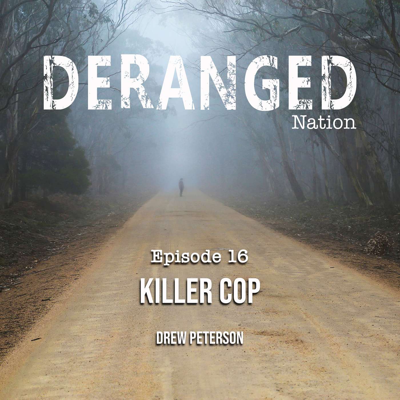 Deranged Nation Podcast