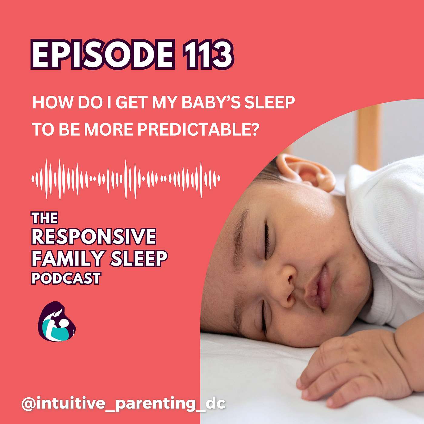 How Do I Get My Baby’s Sleep to Be More Predictable? How Do I Get My Baby’s Sleep to Be More Predictable?