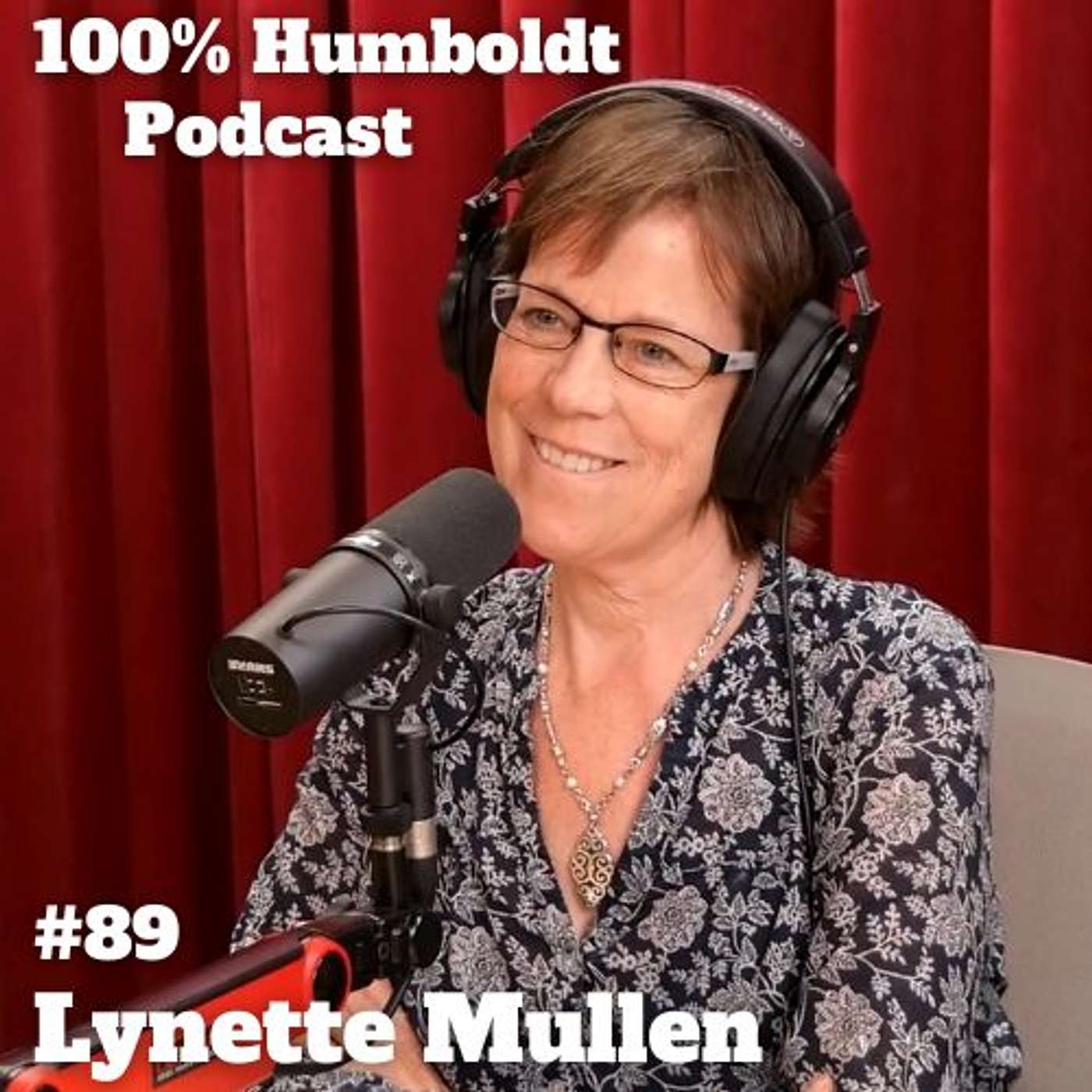 #89. Humboldt's Forgotten Women: Lynette Mullen on The Red Light District That Built a City episode artwork