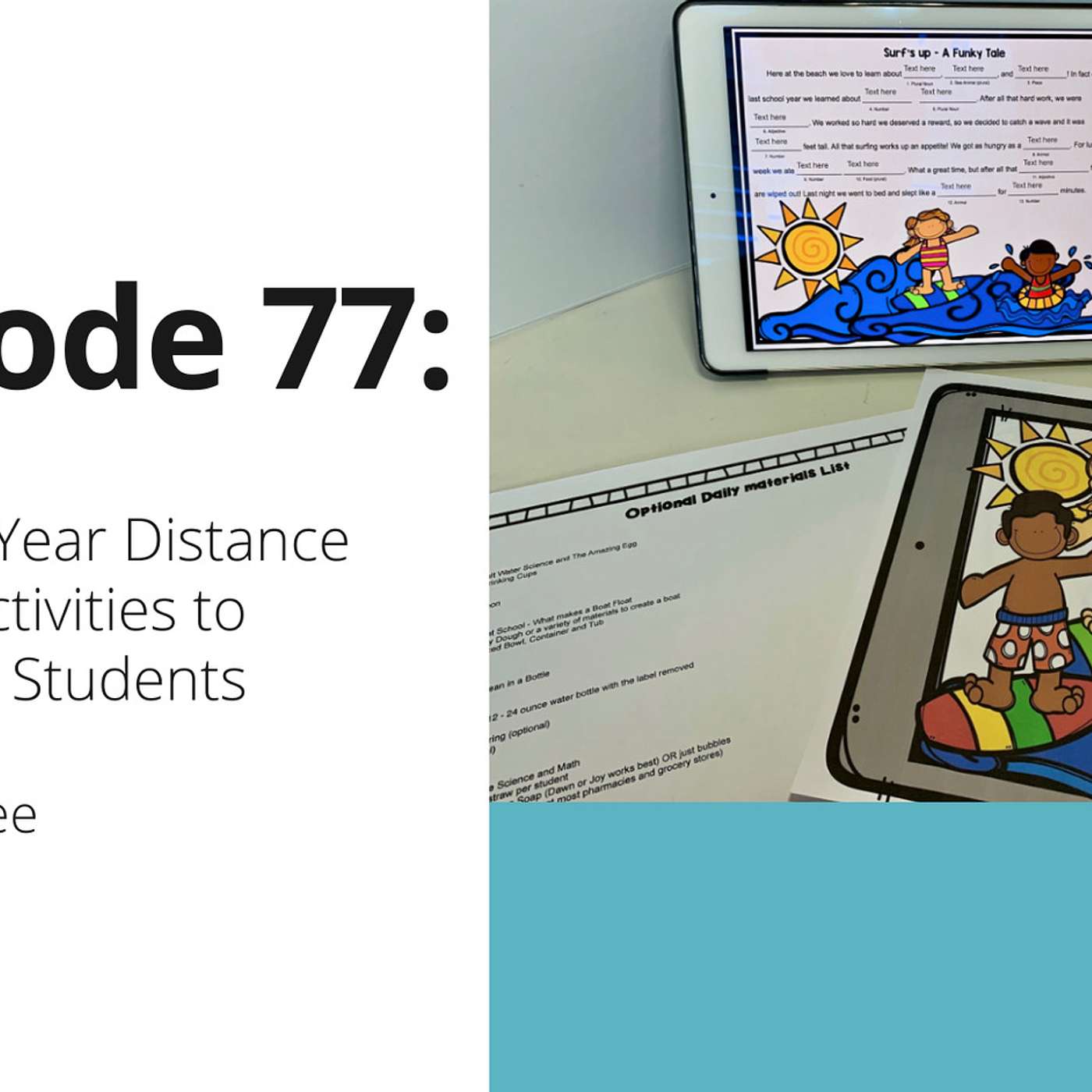 77: End of the Year Distance Learning Activities to Excite Your Students