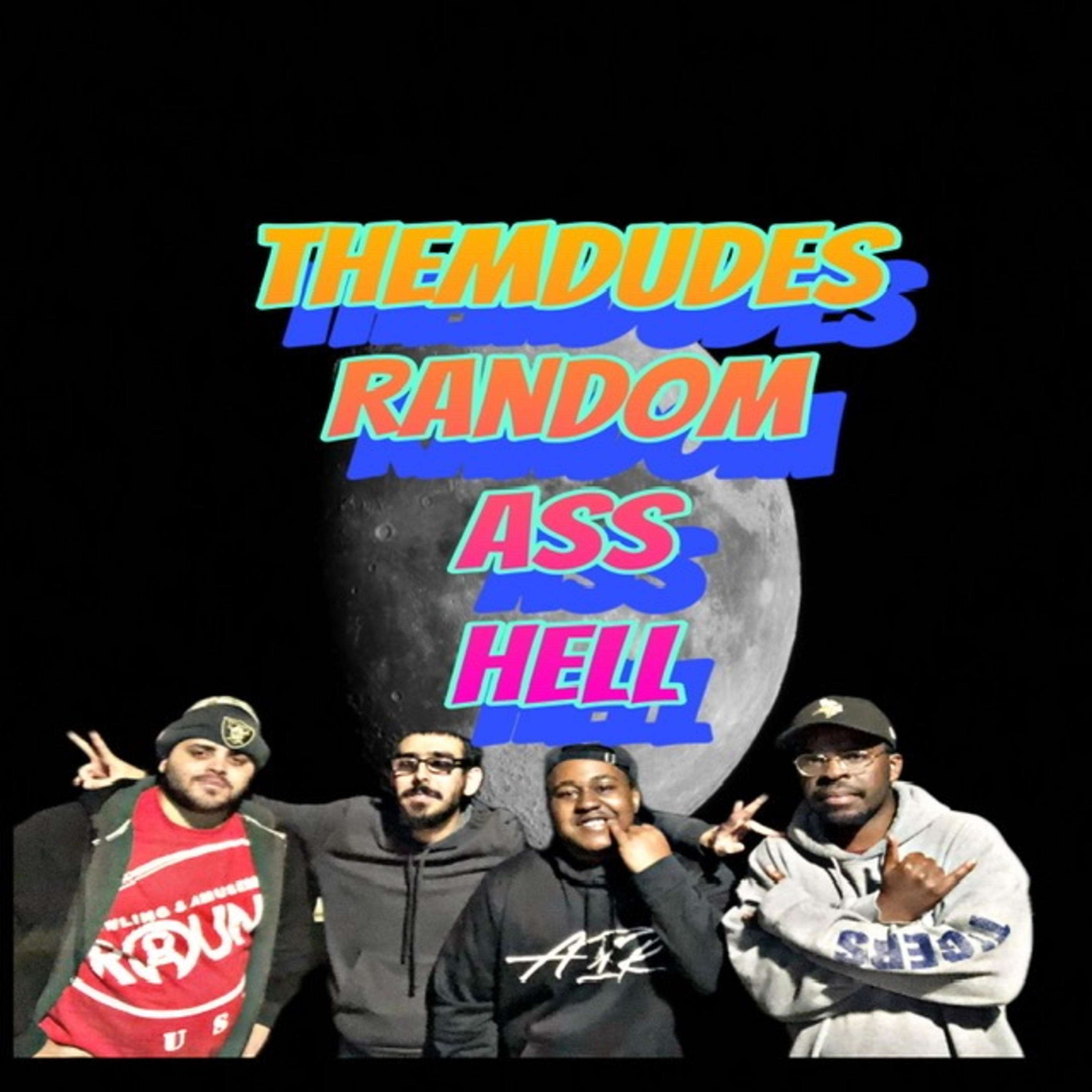 Themdudes Random As Hell