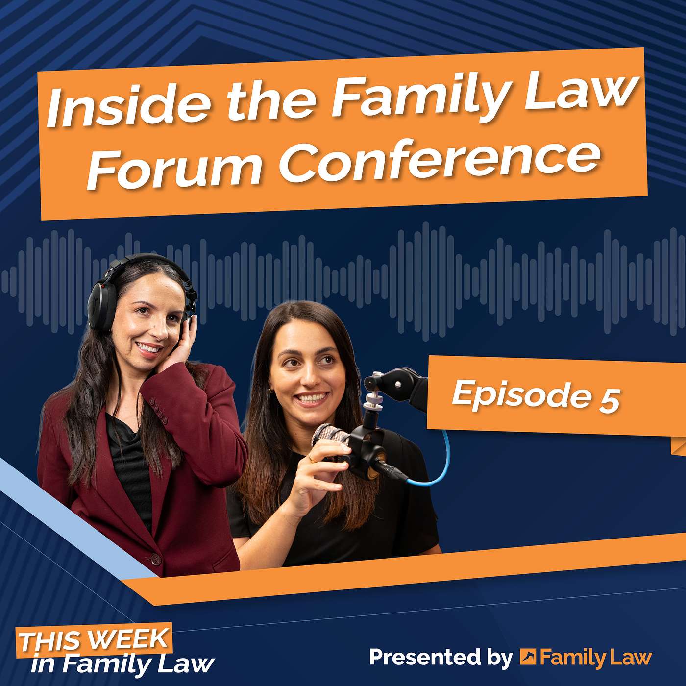 Ep 5: Inside the Family Law Forum Conference 2026 episode artwork