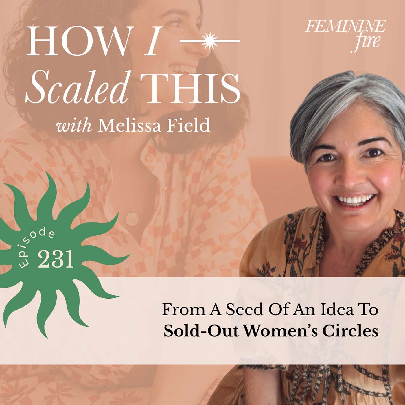 How I Scaled This: From A Seed Of An Idea To Sold-Out Women’s Circles with Melissa Field