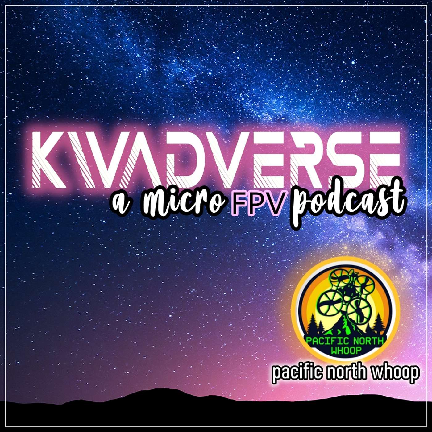 Kwadverse :: A Micro FPV Podcast