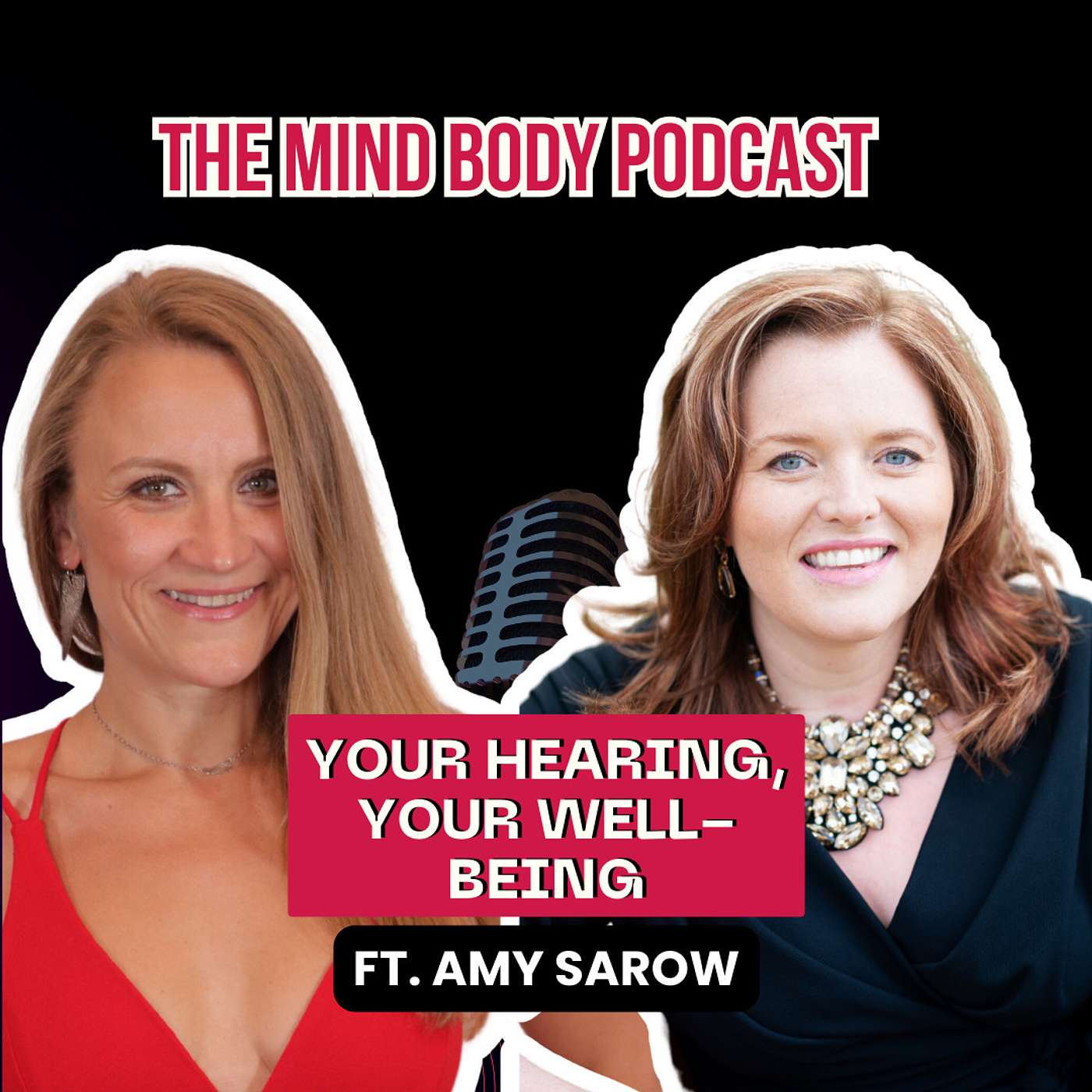Episode 60: Your Hearing, Your Well-Being with Amy Sarow