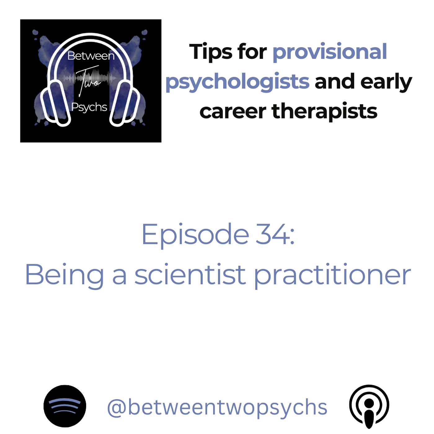 Episode 34: Competency 1 - Being a scientist practitioner