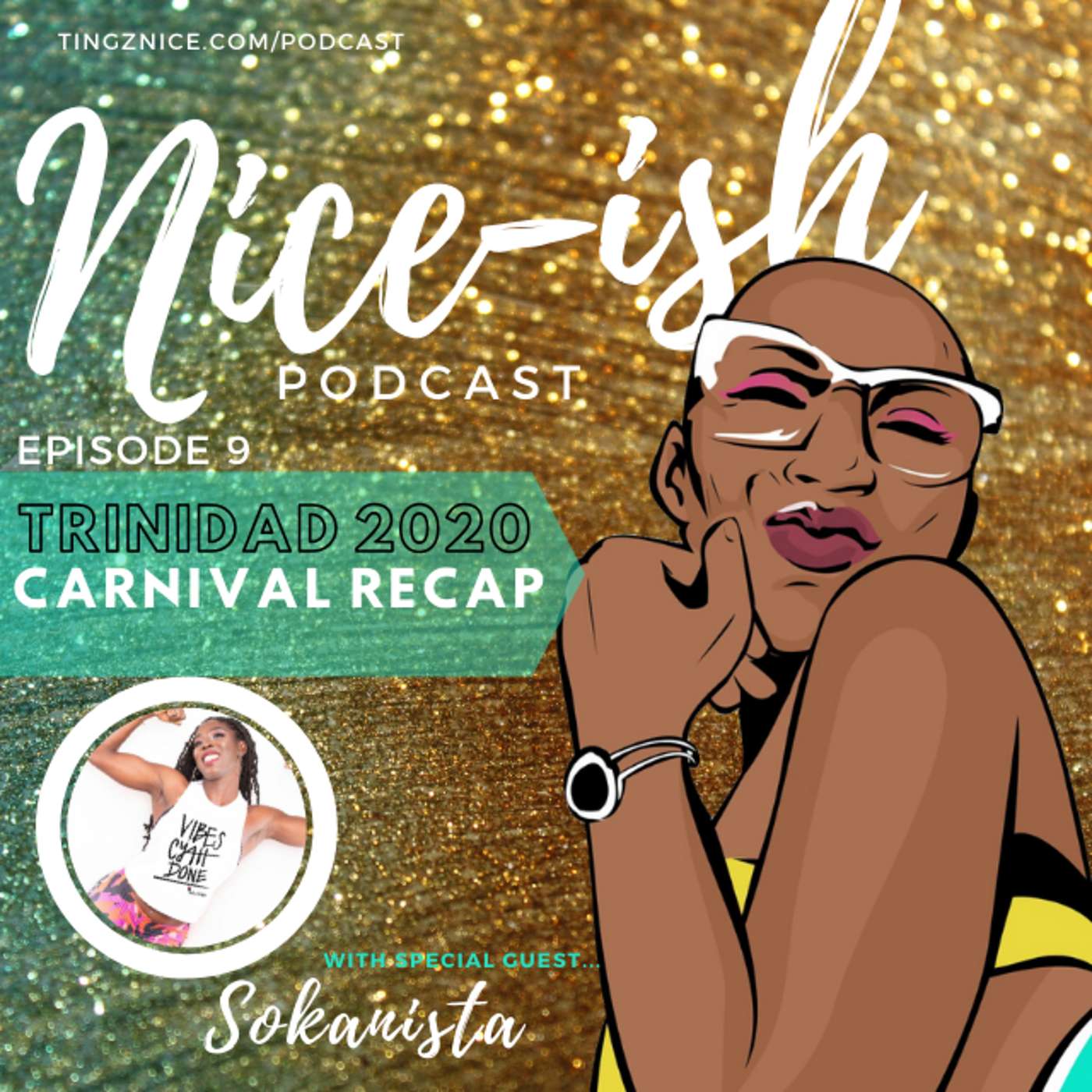 The T\'ingz Nice Podcast