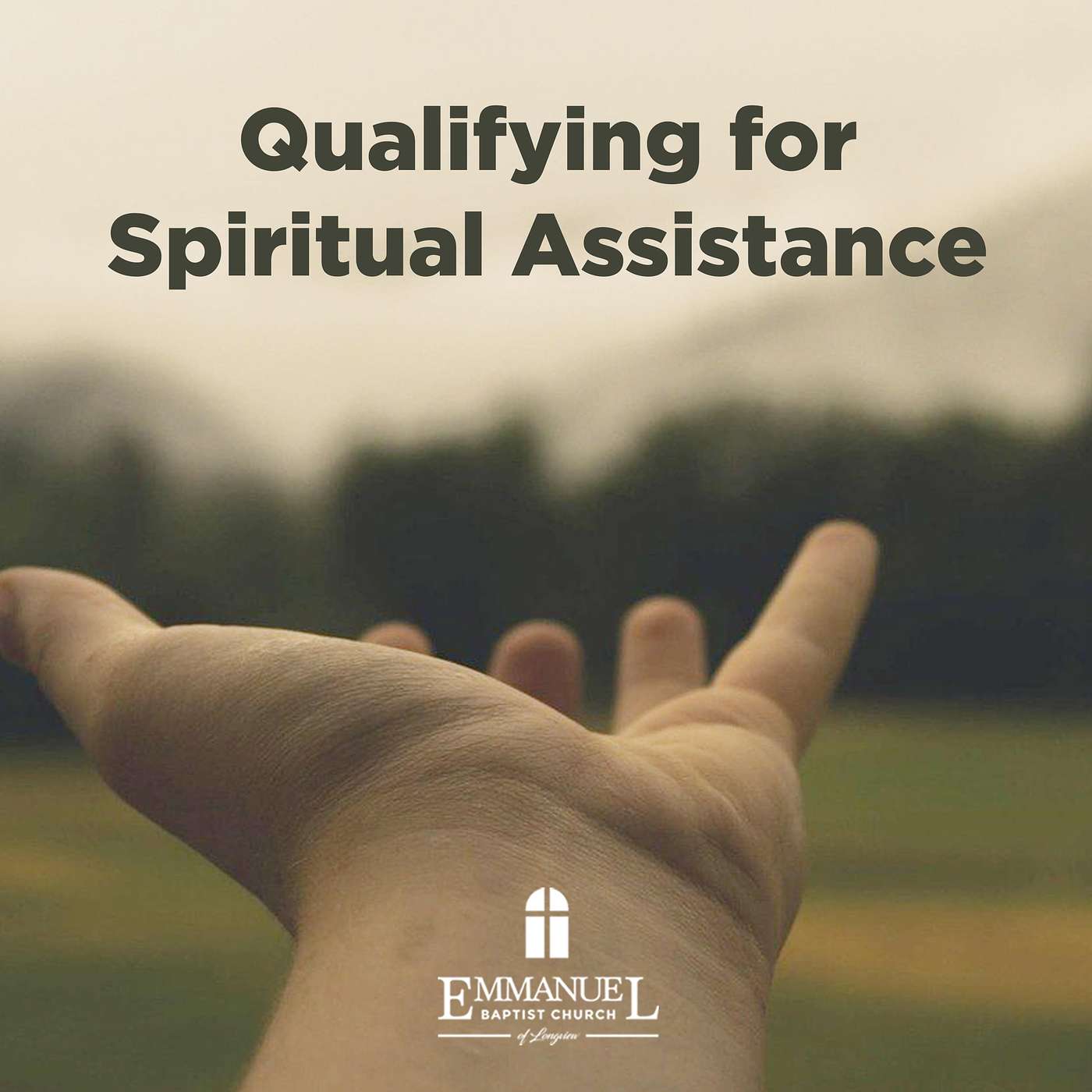 Qualifying For Spiritual Assistance - Sunday AM 01/30/2022 - Pastor Bob Gray II episode artwork