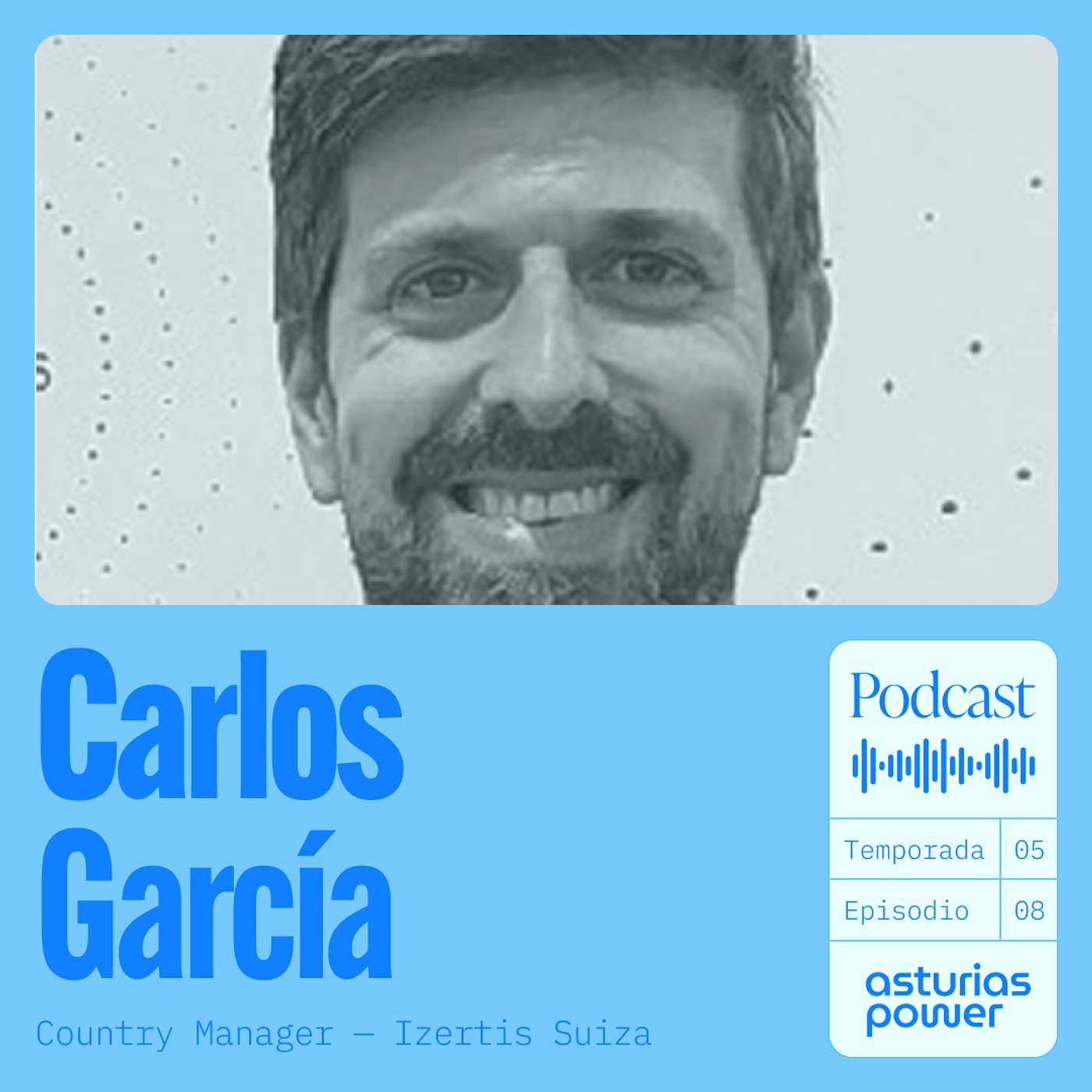 T5 - Episodio 8 · Carlos García - Digiswit + Izertis
