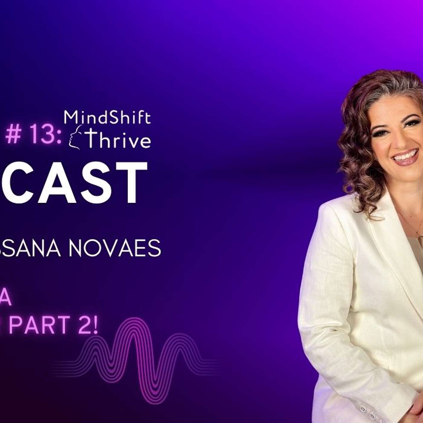 MindShift Thrive Podcast