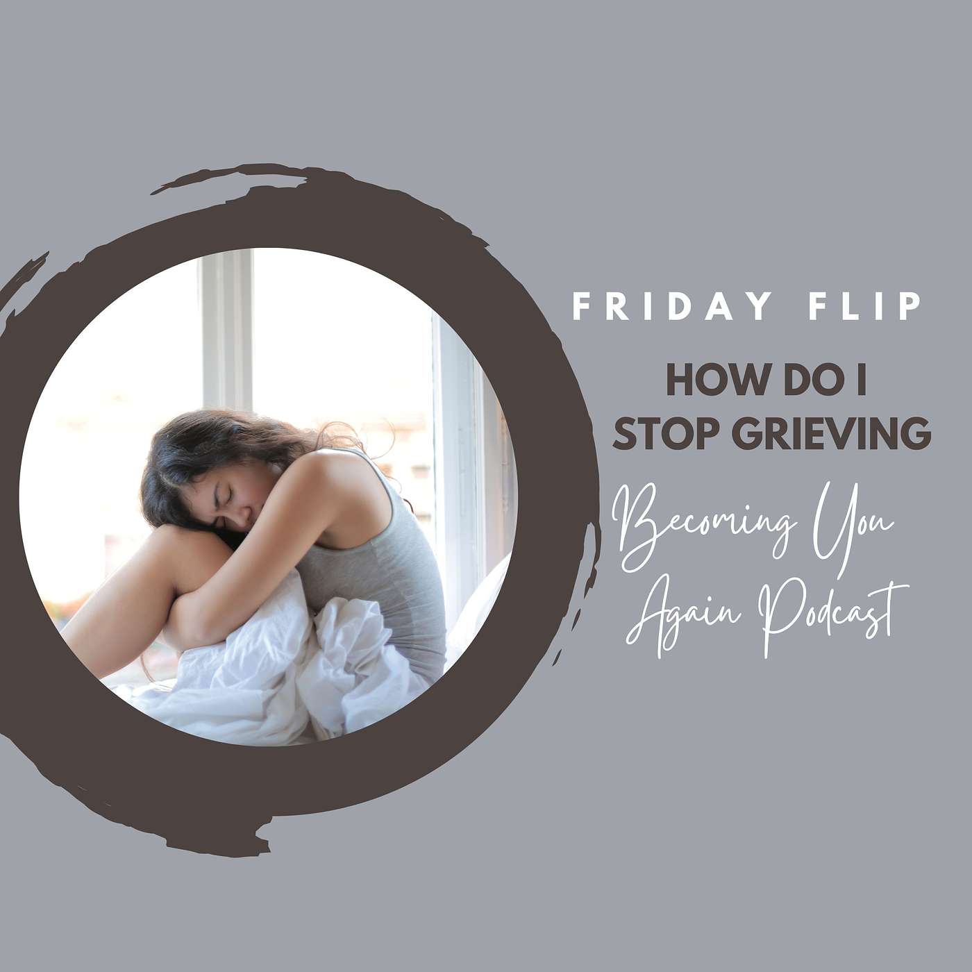 How Do I Stop Grieving