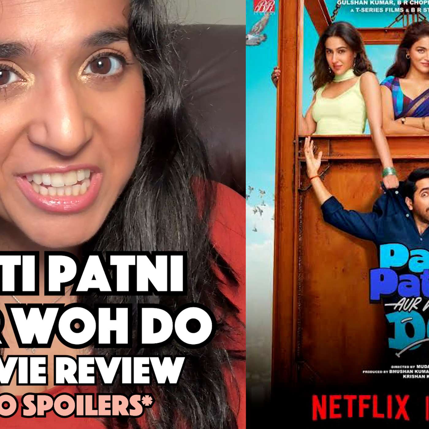 "Pati Patni Aur Woh Do" Movie Review - Spoiler Free episode artwork