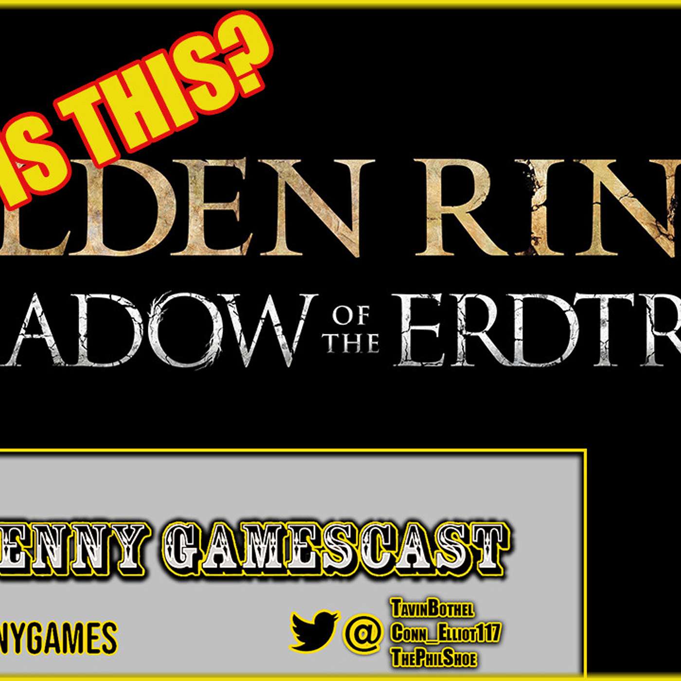 Elden Ring DLC Theories! - Two Penny Gamescast Ep. 137