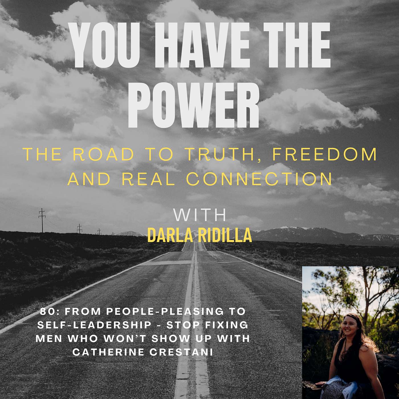 You Have the Power - The Road to Truth, Freedom and Real Connection