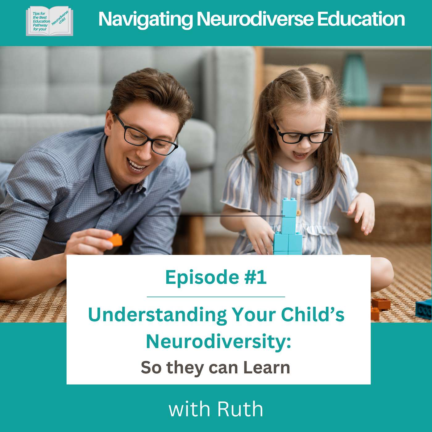 #1 Understanding and Accepting your Child's Neurodiversity - So They Can Learn
