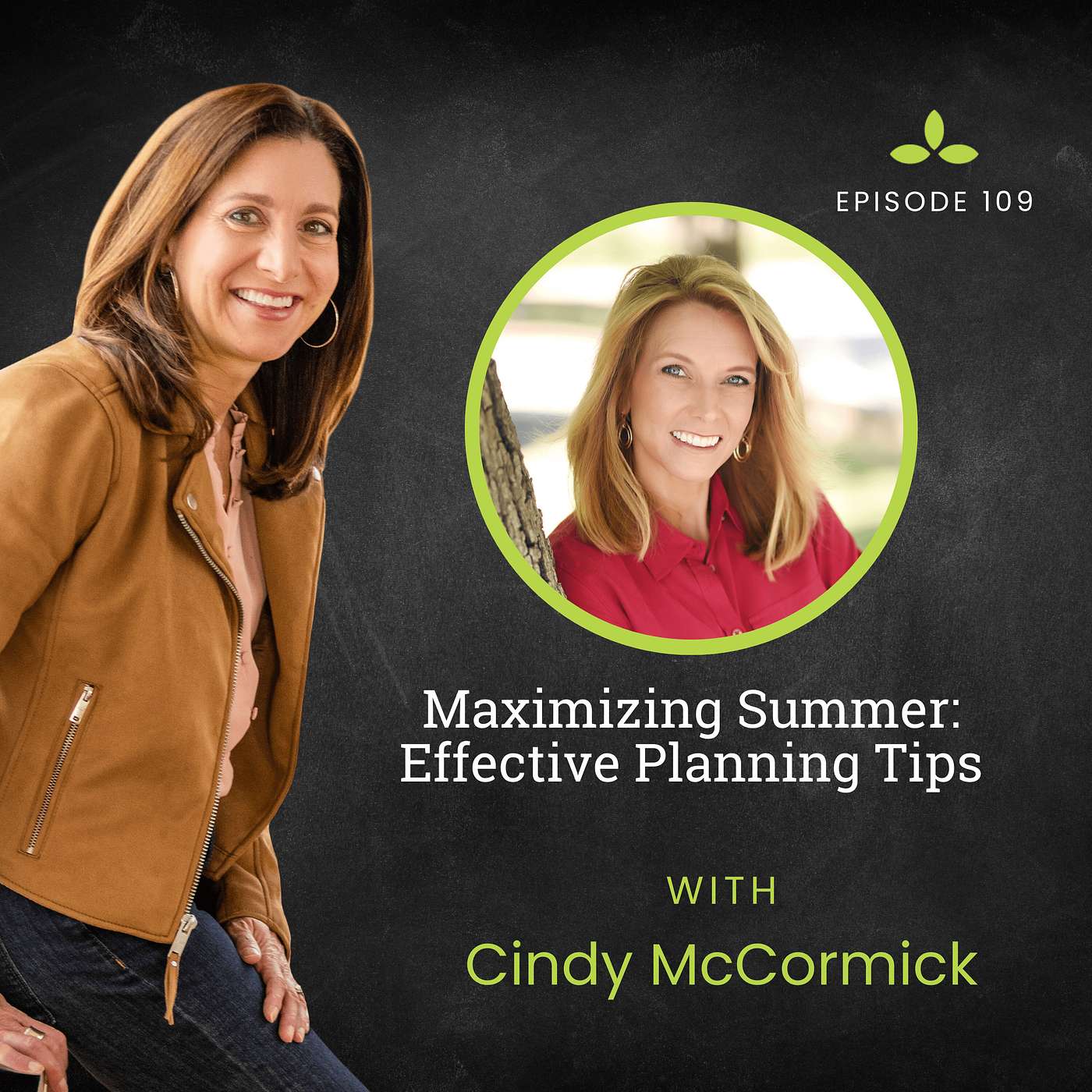 Maximizing Summer: Effective Planning Tips with Cindy McCormick