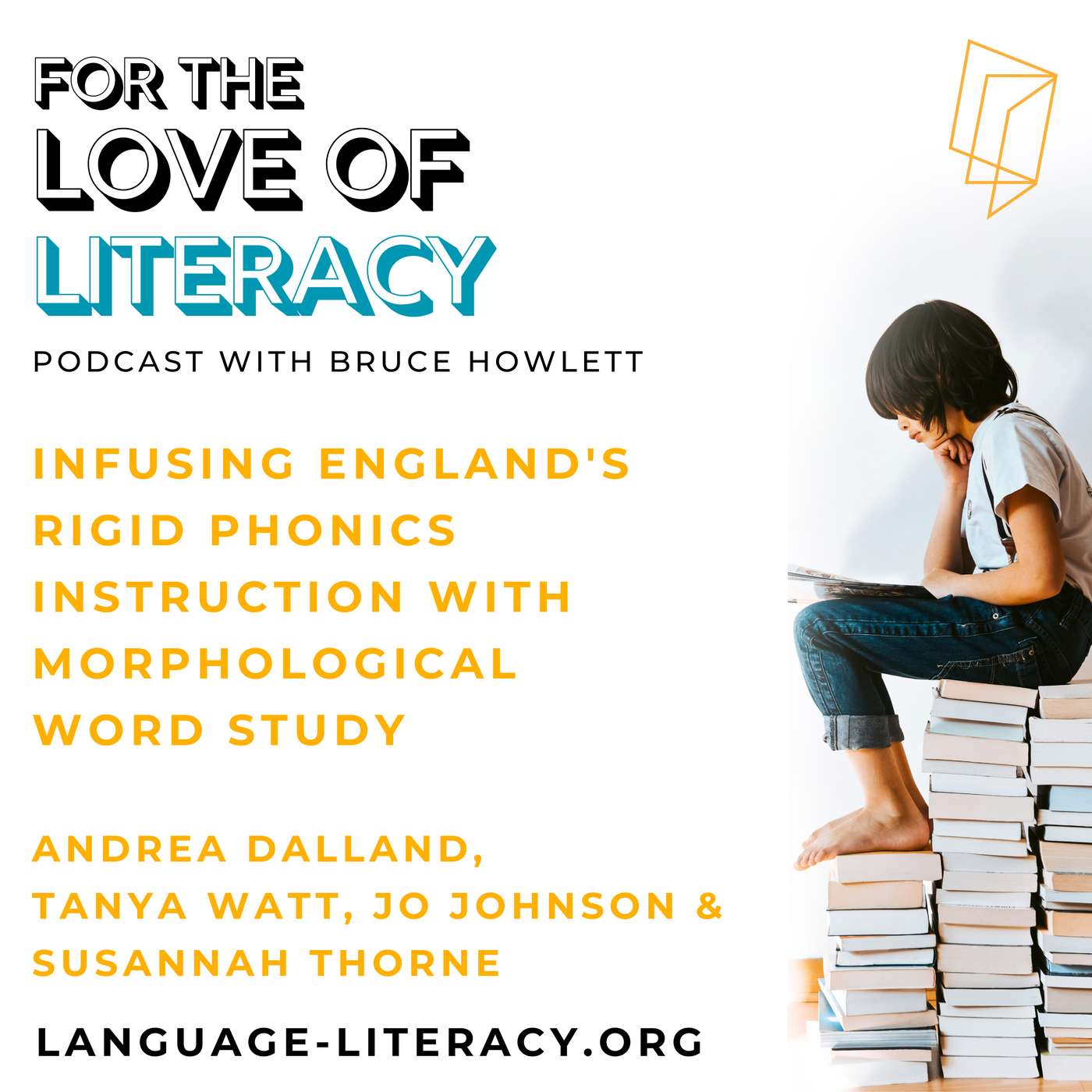 Infusing England's Rigid Phonics Mandates with Morphological Word Study - Andrea Dalland, Tanya Watt, Jo Johnson & Susannah Thorne